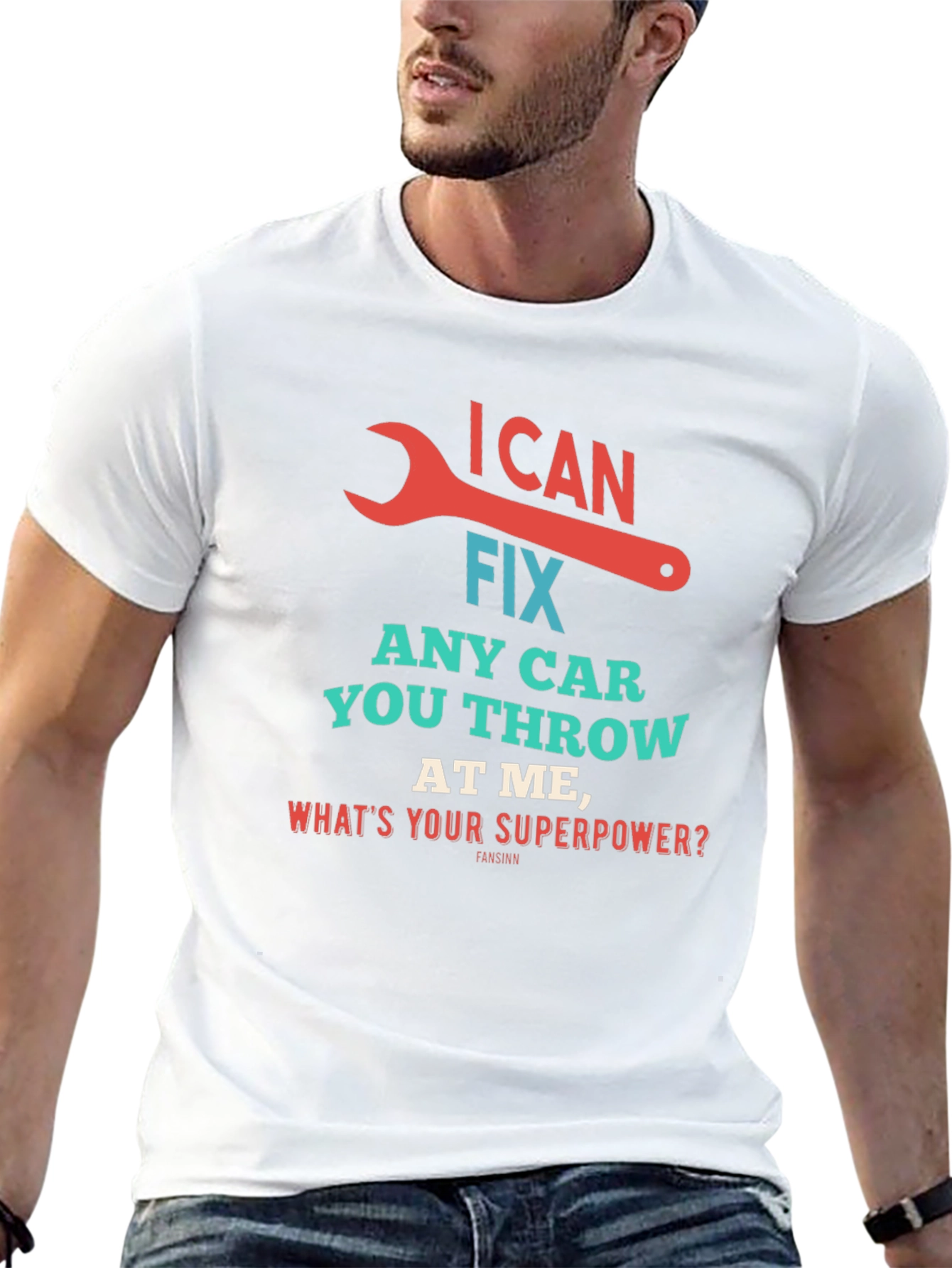 I Can Fix Any Car Superpower Mechanic T-Shirt