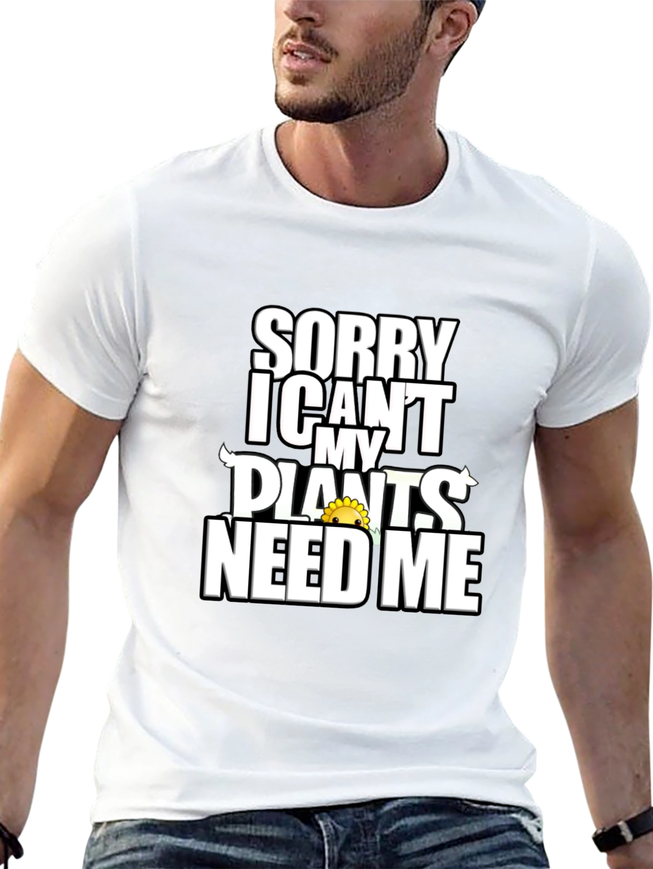 Sorry Plants Need Me Black Graphic T-Shirt