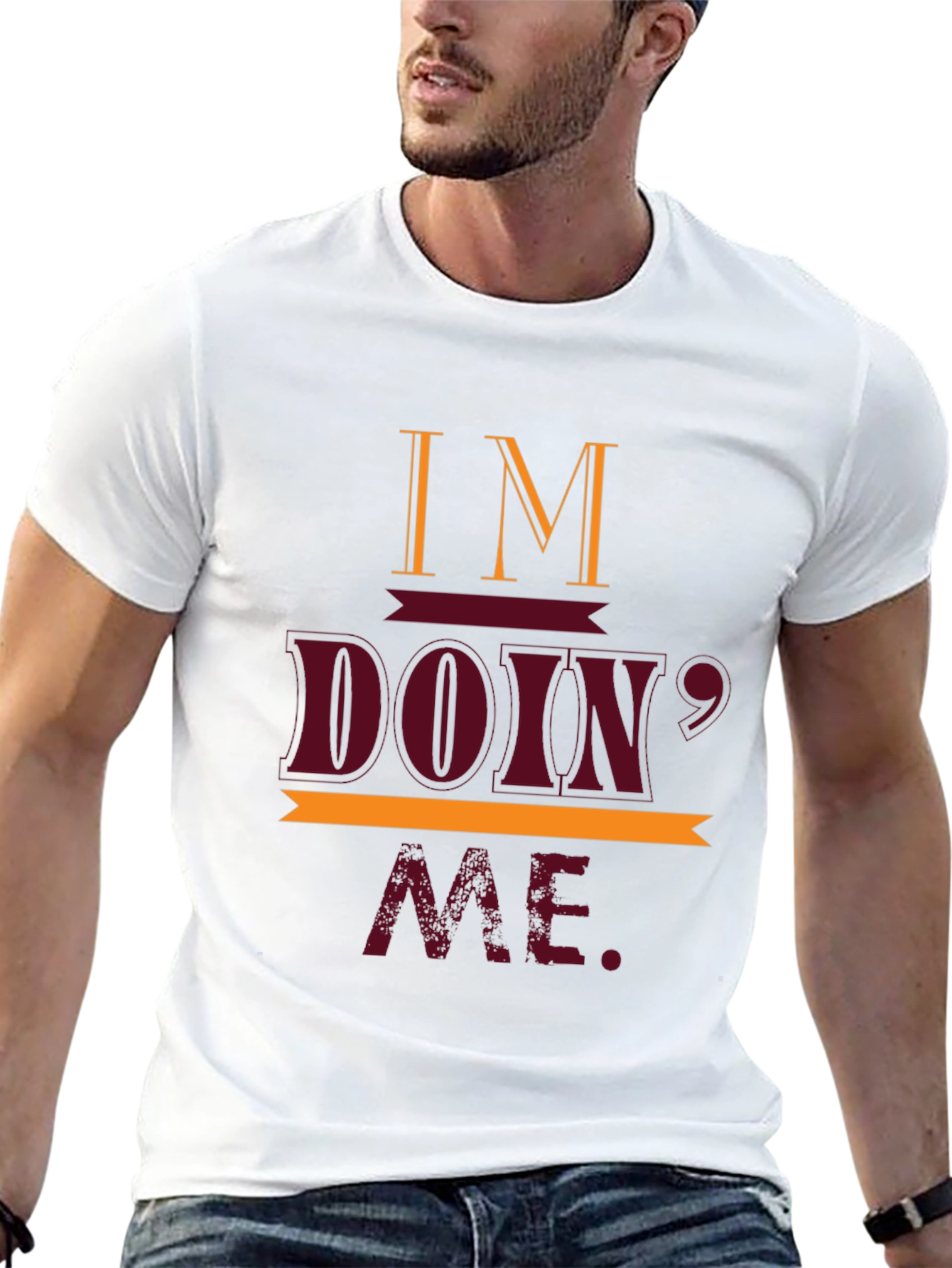 Im Doin Me T-Shirt Casual Crew Neck Tee