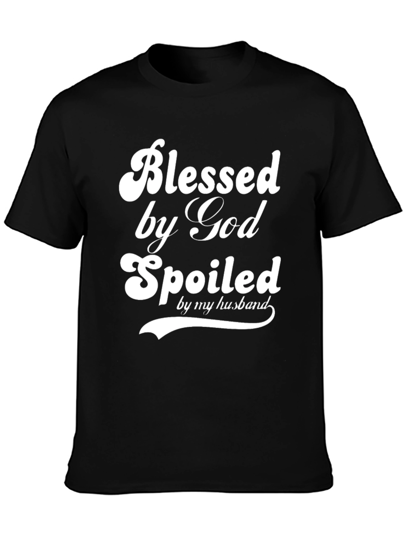 Blessed Spoiled T-Shirt - Gift for Wife