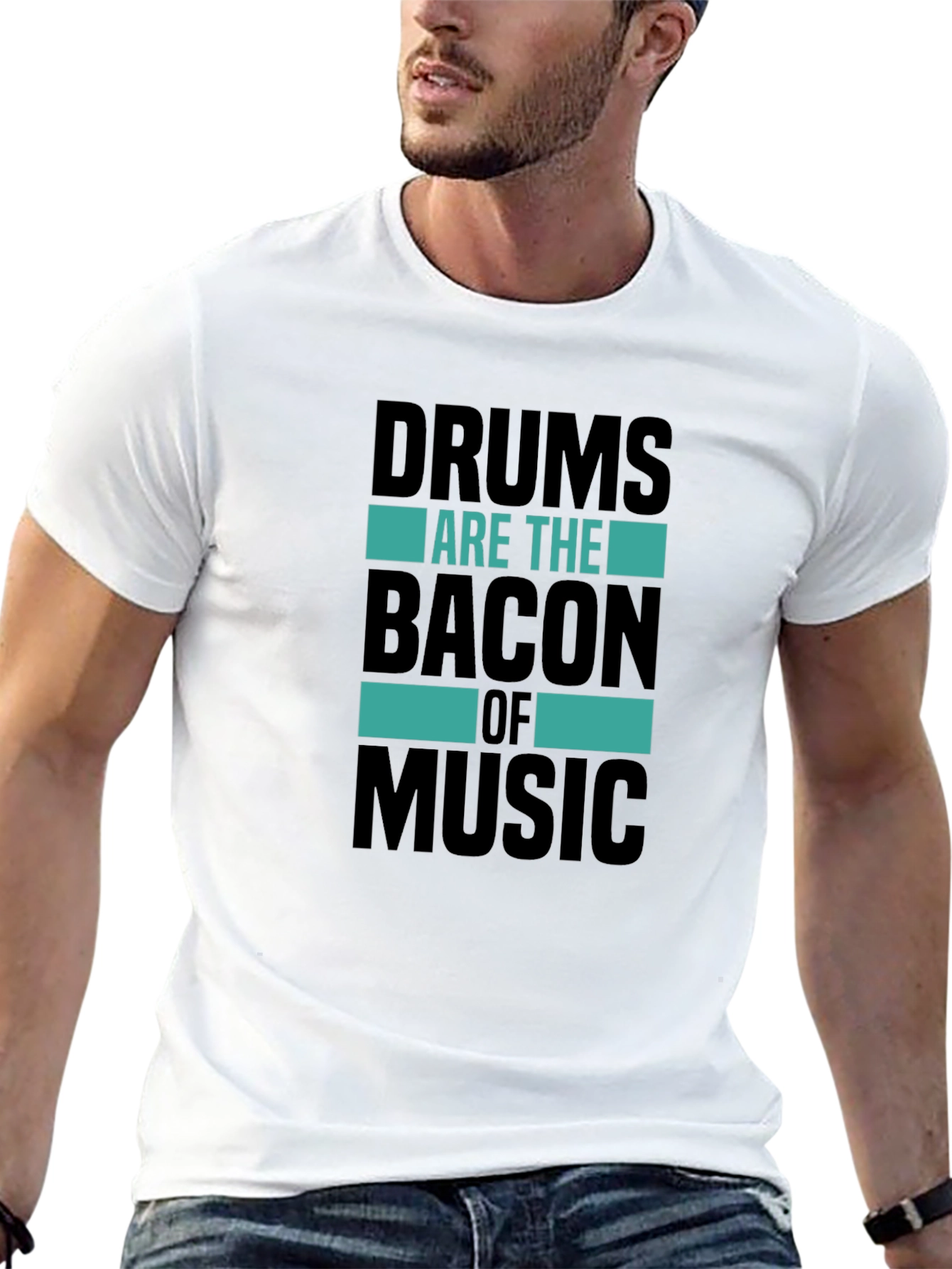 Drums Are The Bacon of Music T-Shirt