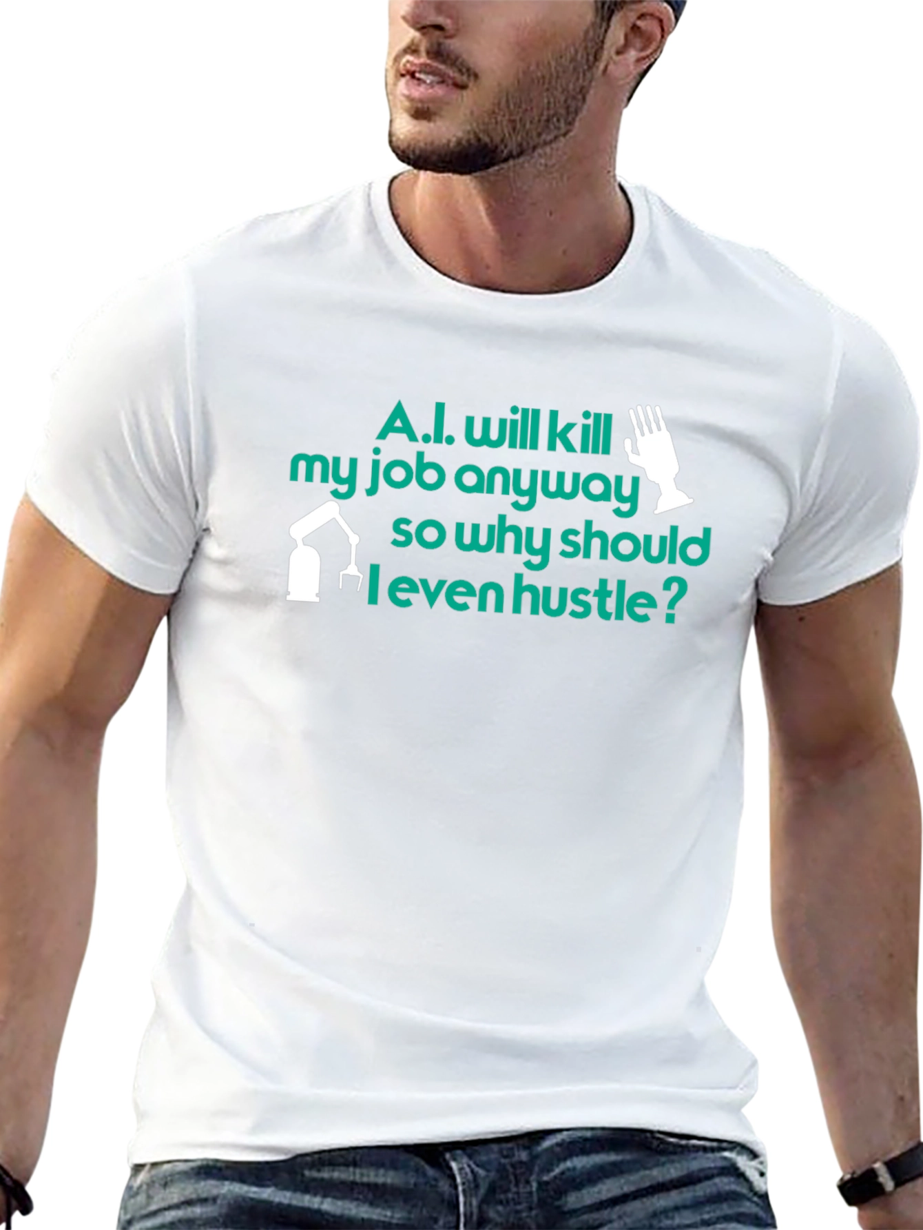 AI Humor T-Shirt: Why Hustle? Tee