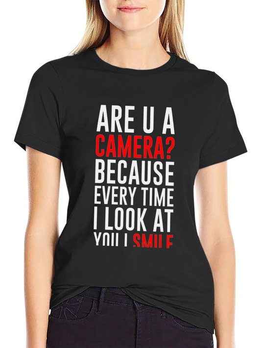 Are U a Camera? Novelty Graphic T-Shirt