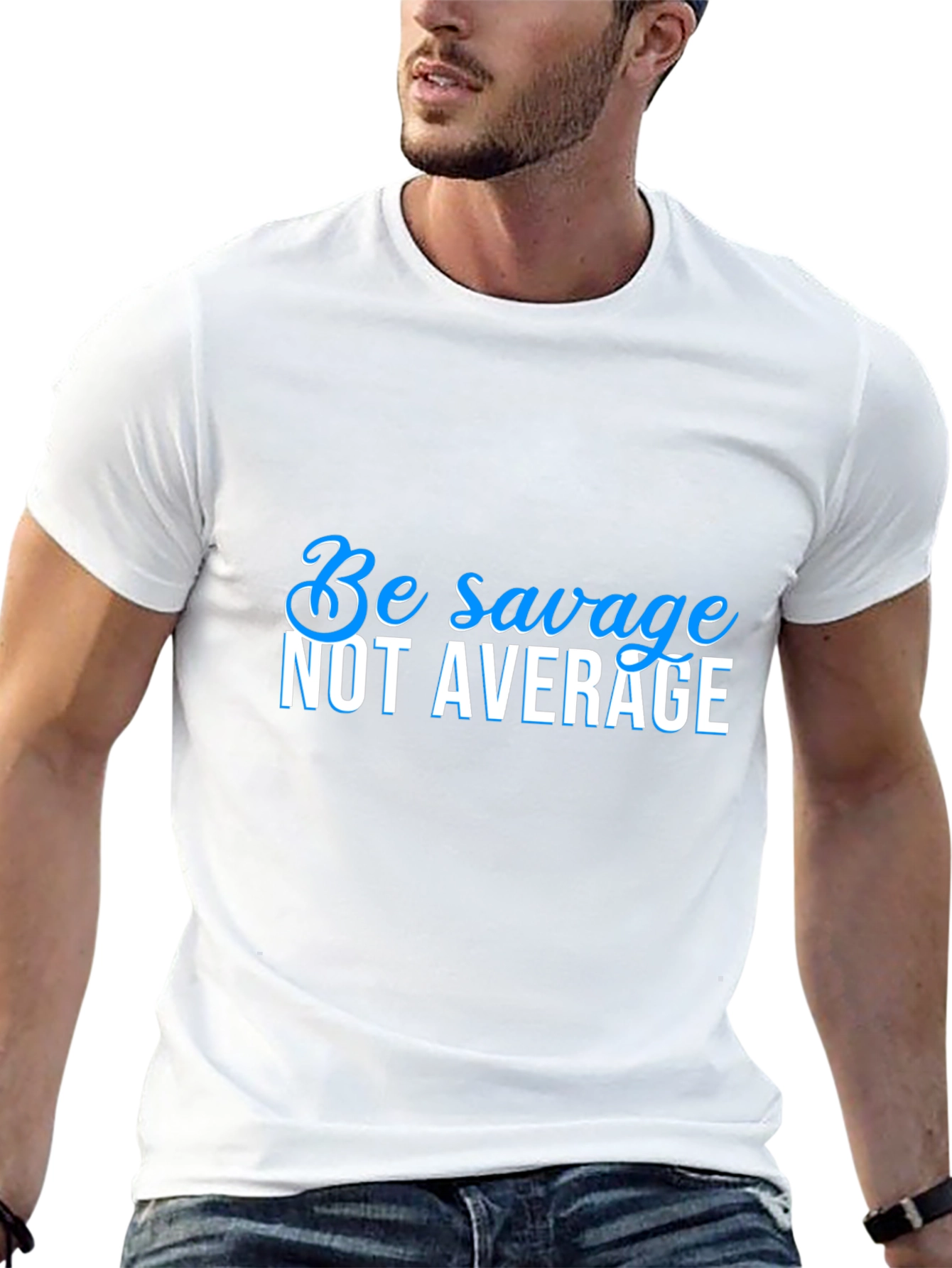Be Savage Not Average Black T-Shirt