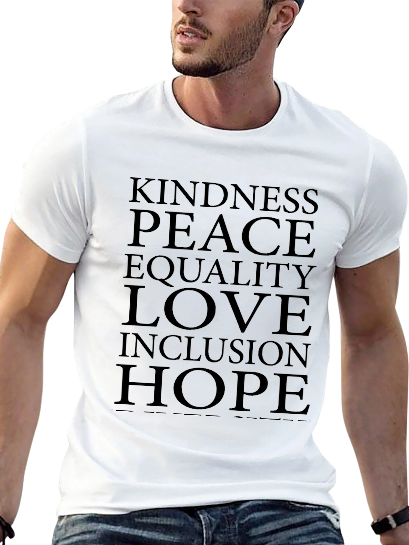 Kindness Peace Equality Love Inclusion Hope T-Shirt