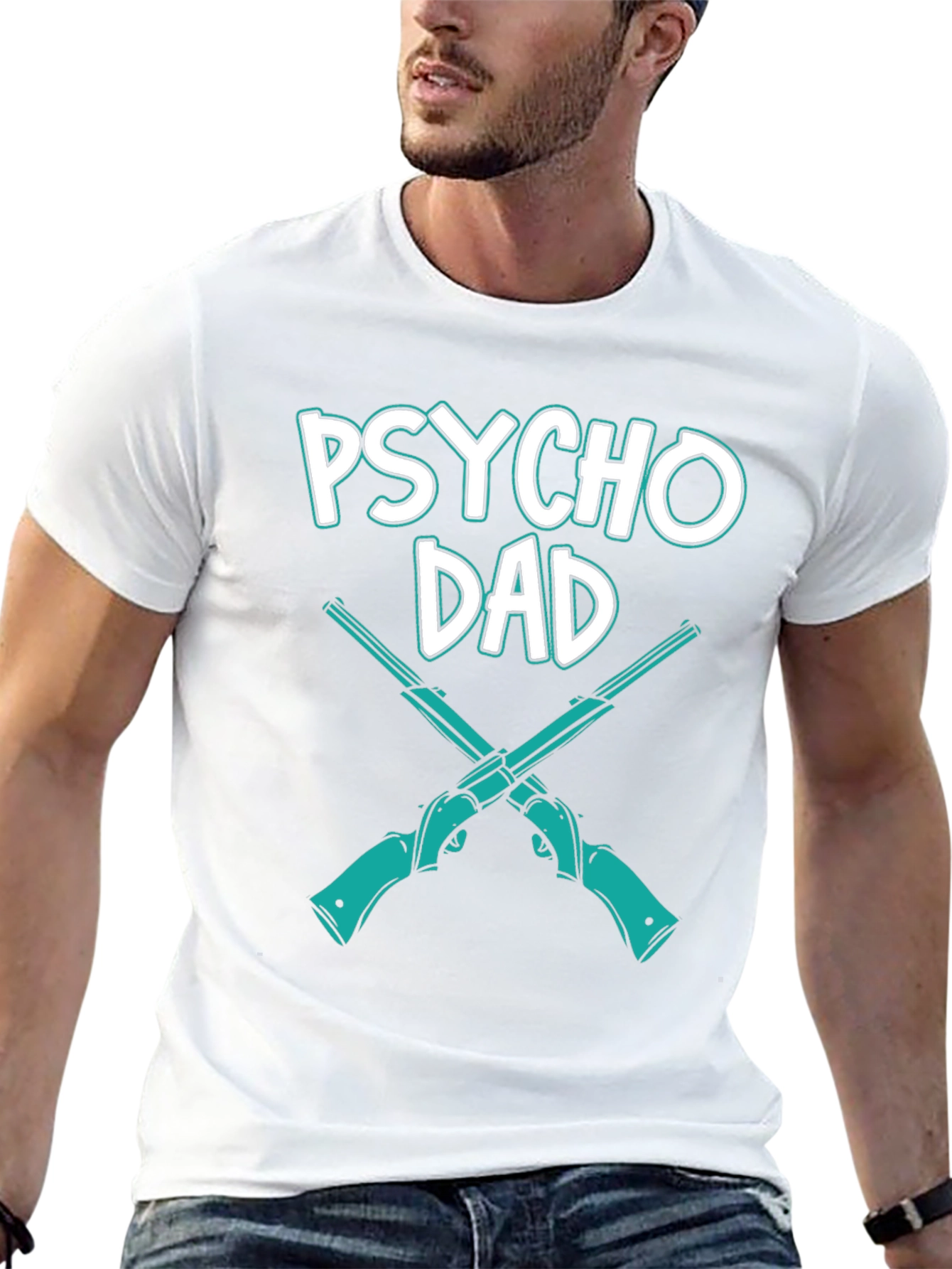 Psycho Dad T-Shirt Novelty Funny Graphic Tee