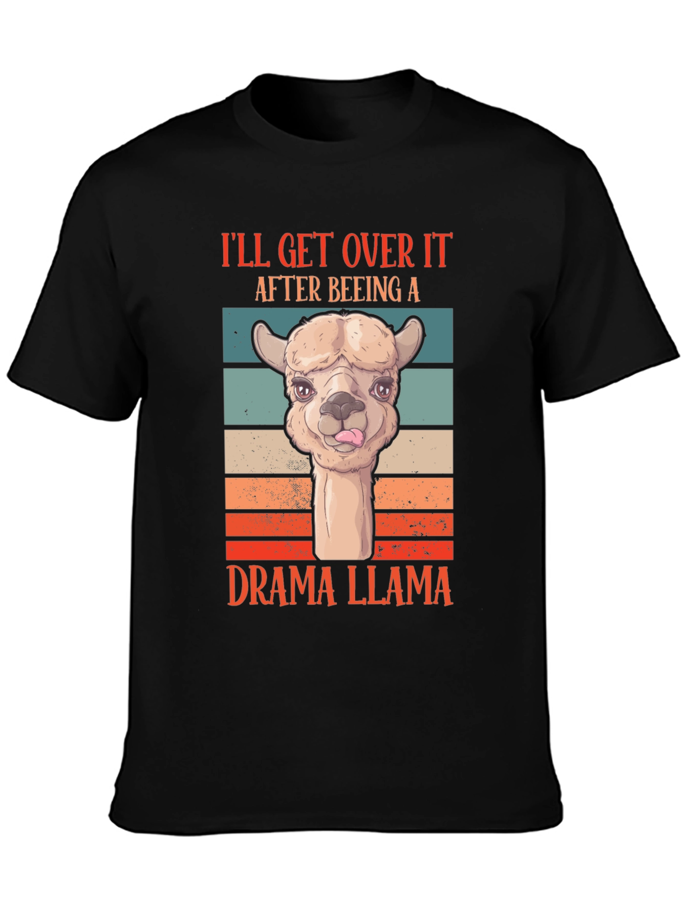 Drama Llama T-Shirt: Ill Get Over It Retro Tee