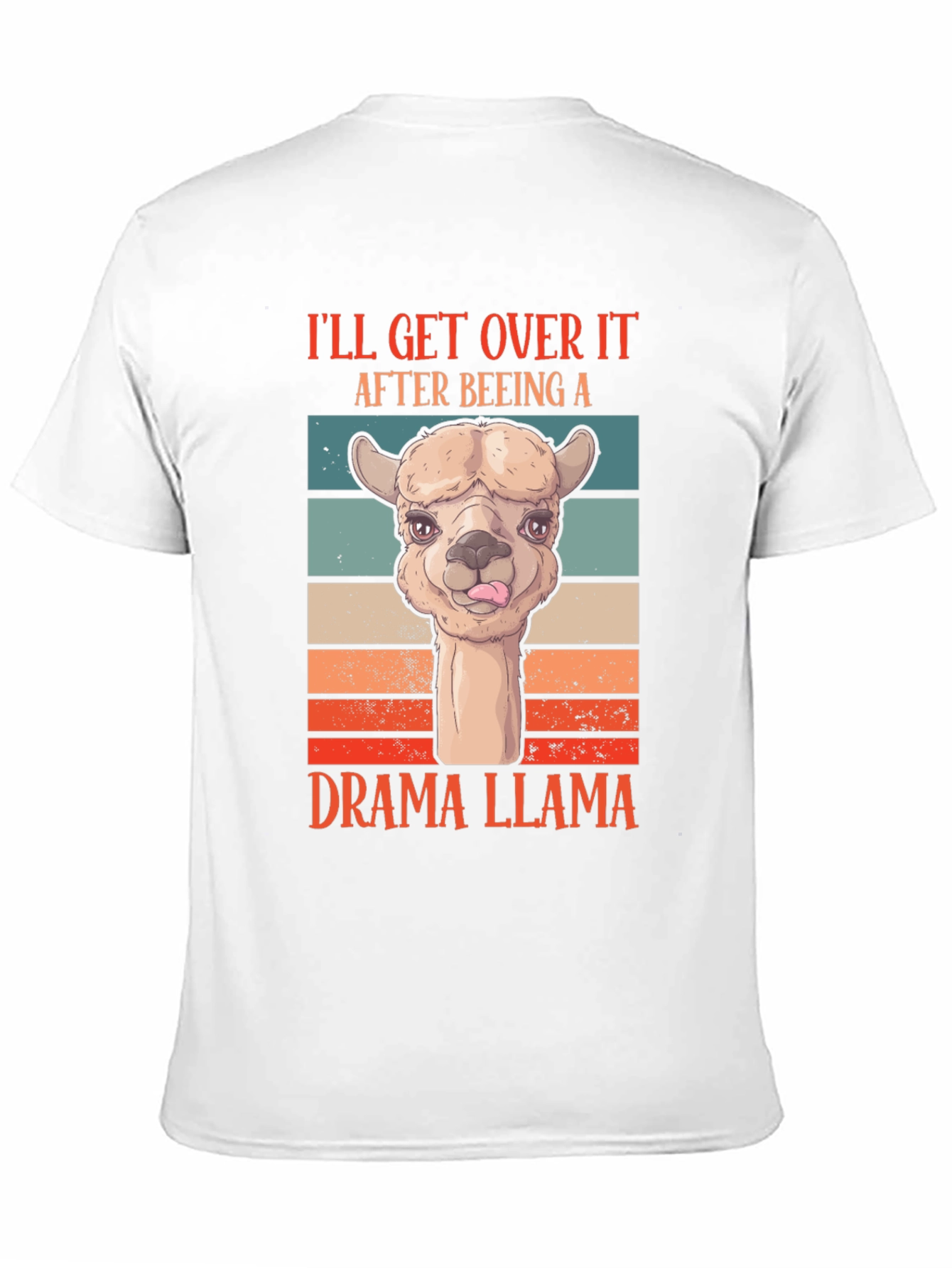 Drama Llama T-Shirt: Ill Get Over It Retro Tee