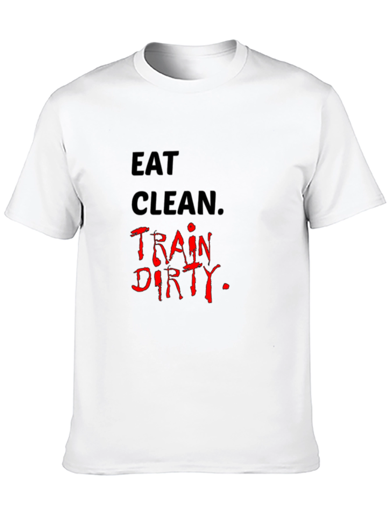 Eat Clean Train Dirty Black Graphic Tee