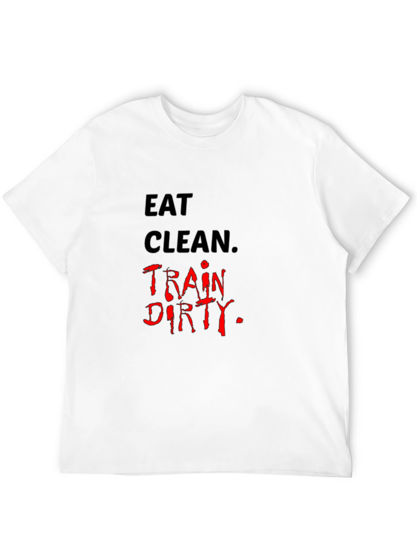 Eat Clean Train Dirty Black Graphic Tee