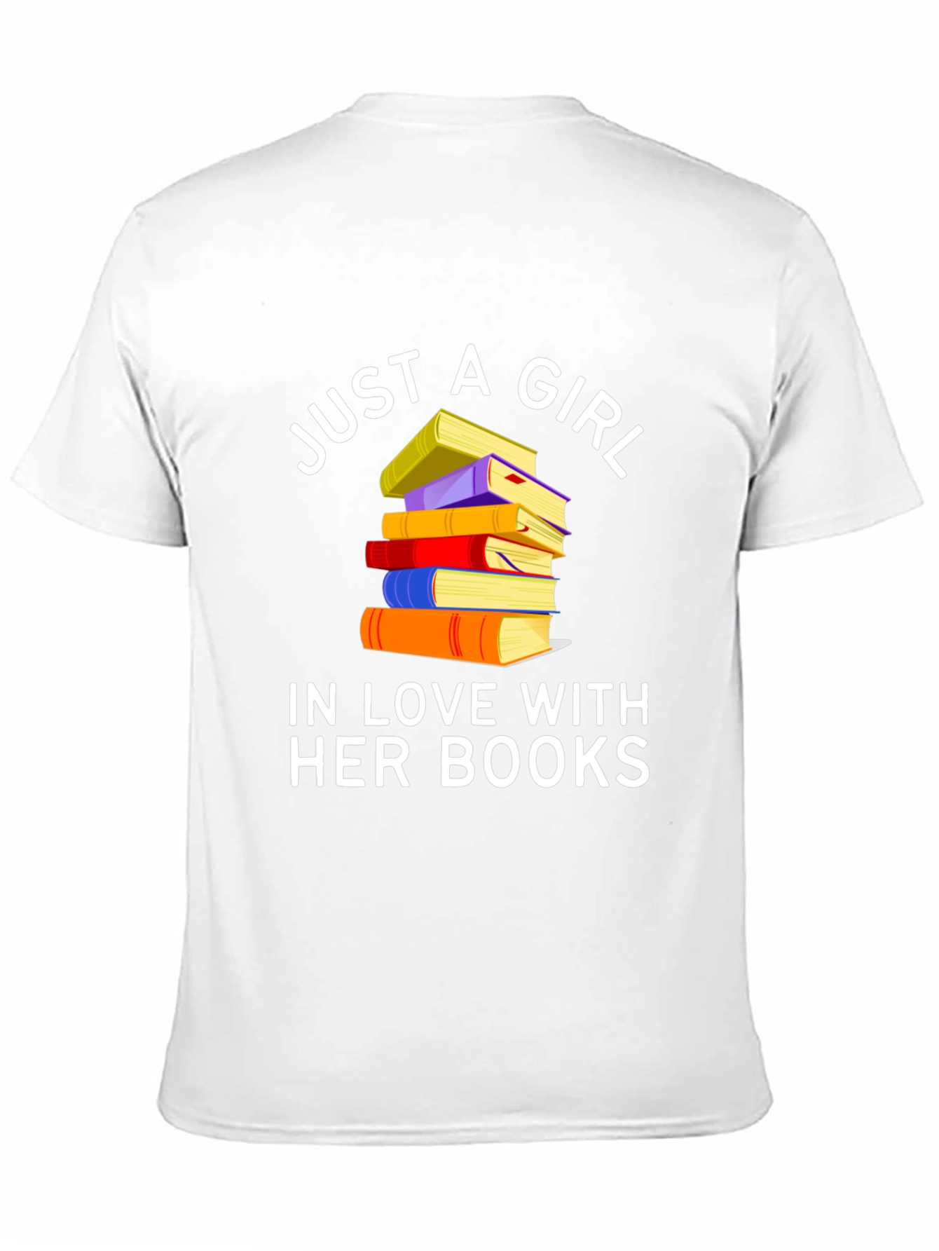 Just A Girl In Love With Her Books T-Shirt