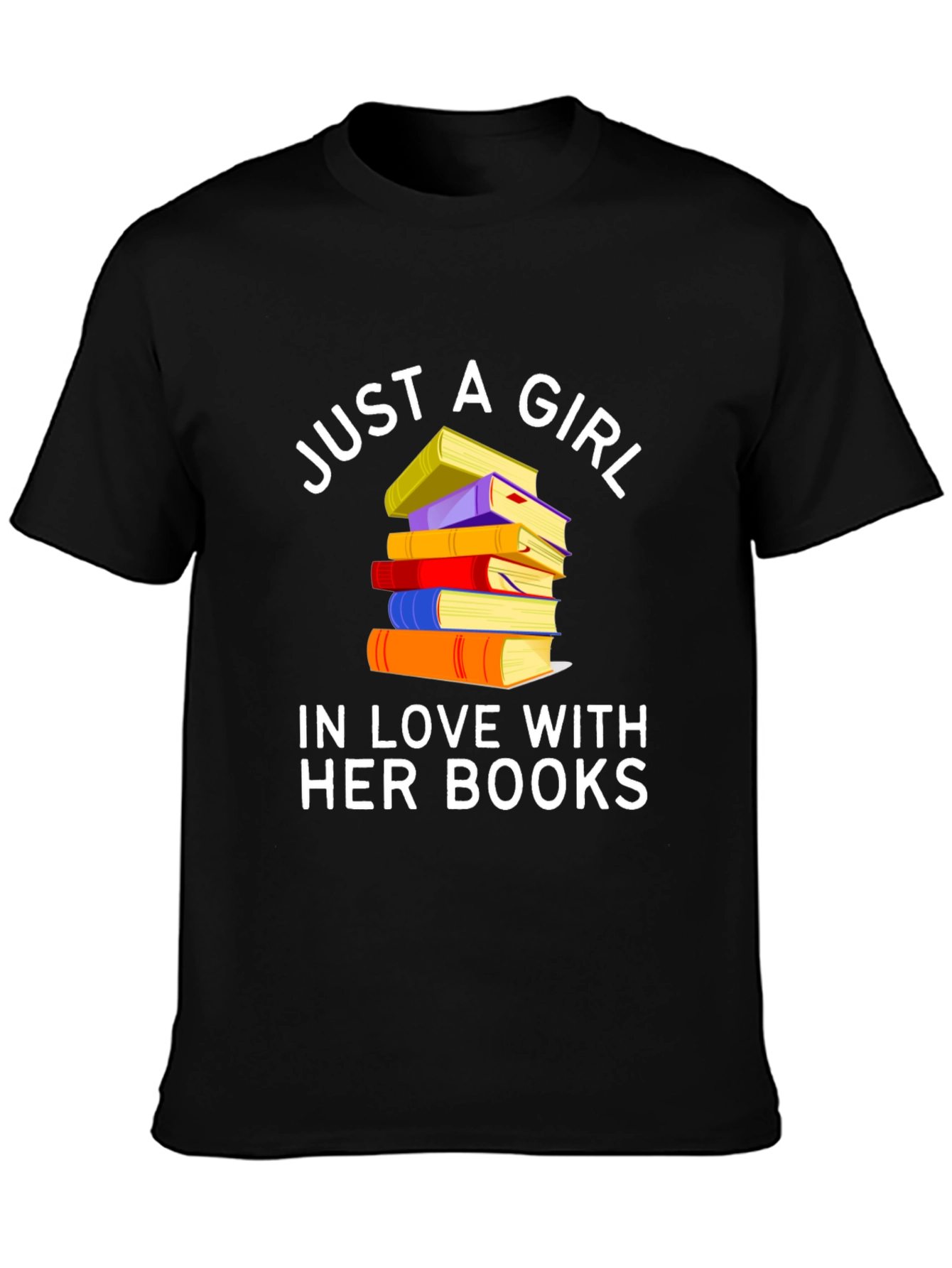 Just A Girl In Love With Her Books T-Shirt