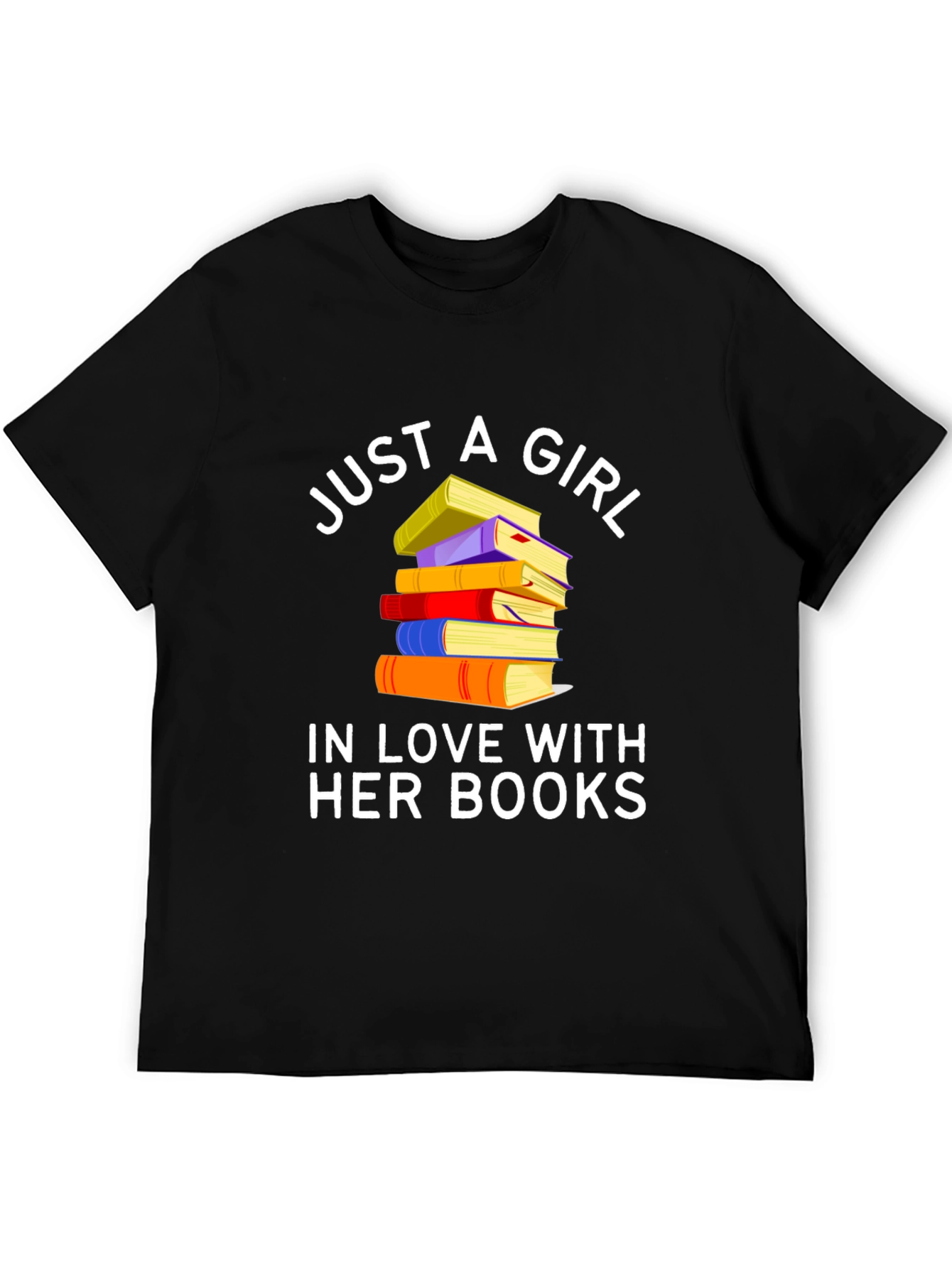 Just A Girl In Love With Her Books T-Shirt