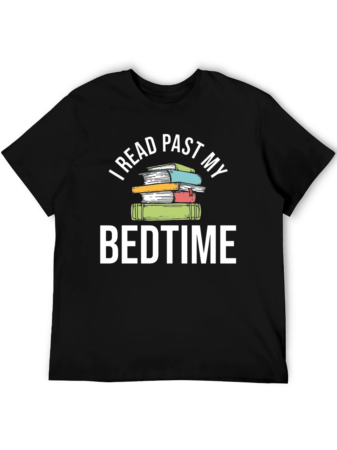 Book Lover T-Shirt - I Read Past My Bedtime