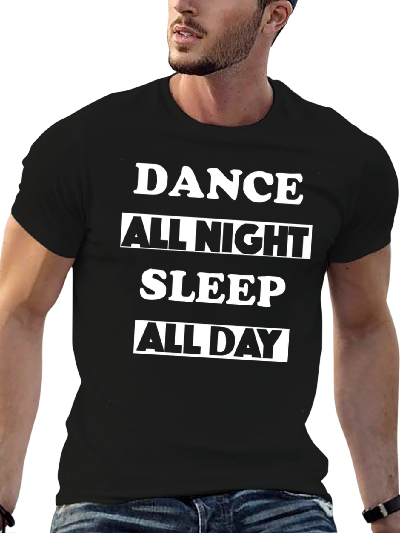 Dance All Night Sleep All Day Black T-Shirt