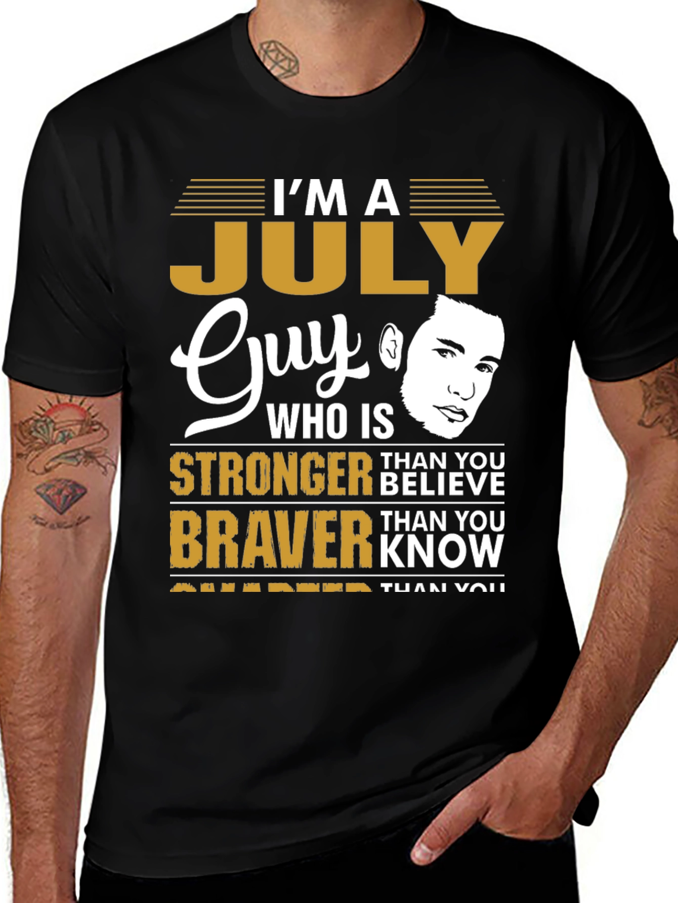 July Guy T-Shirt - Strong Brave Smarter