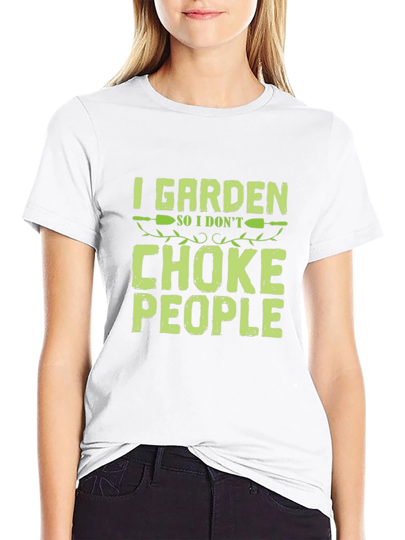I Garden So I Dont Choke People T-Shirt