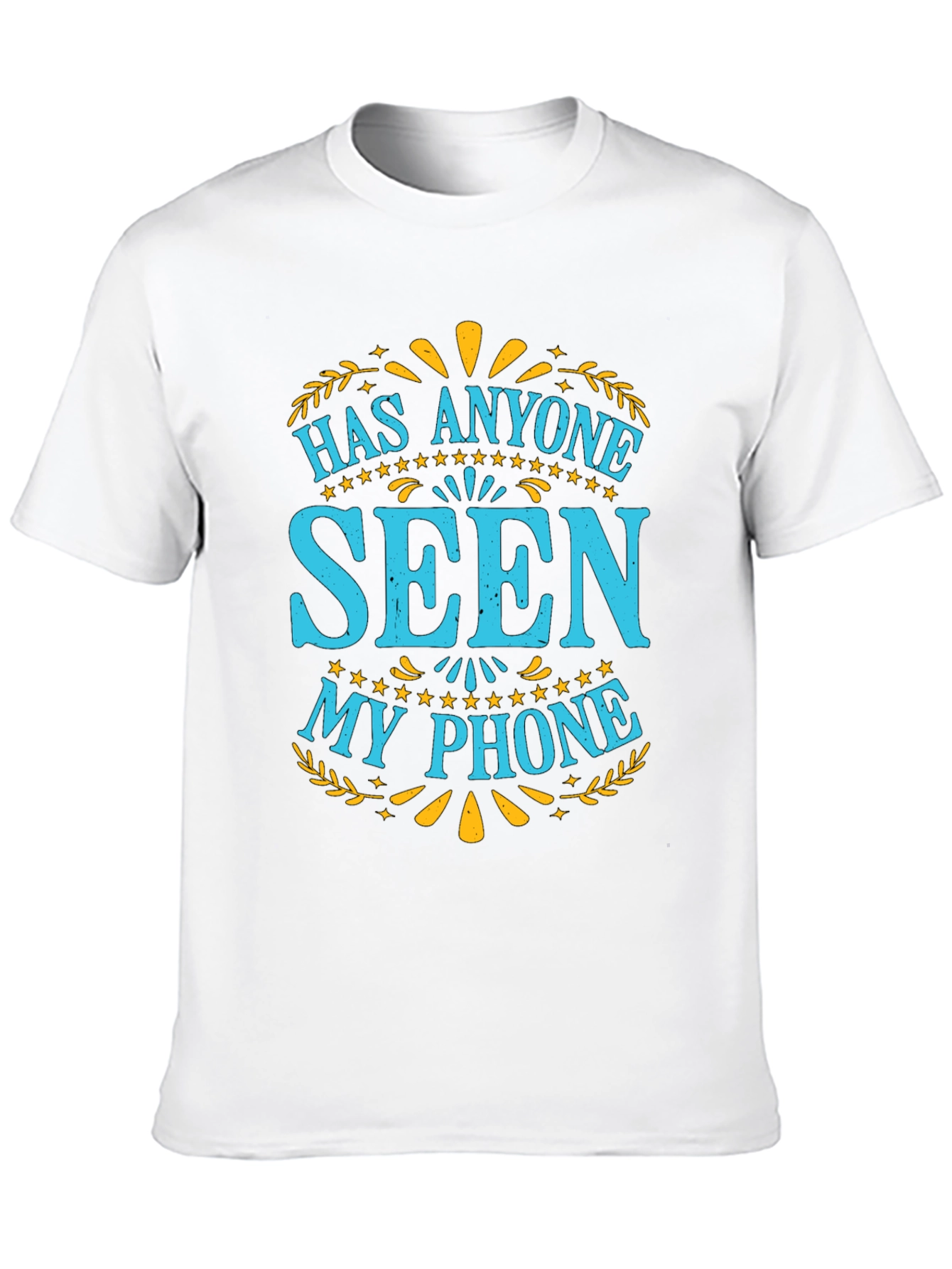 Funny Lost Phone T-Shirt: Has Anyone Seen My Phone?