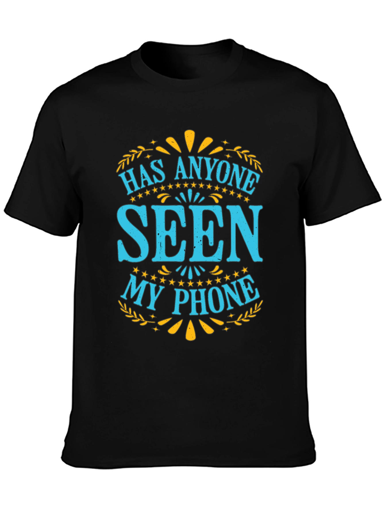 Funny Lost Phone T-Shirt: Has Anyone Seen My Phone?