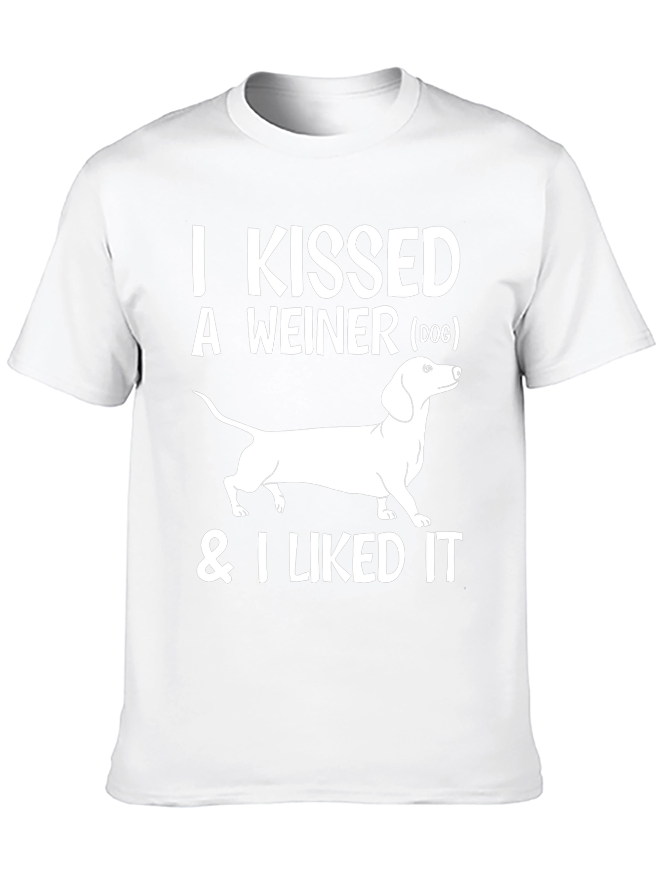 Kissed a Weiner Dog T-Shirt