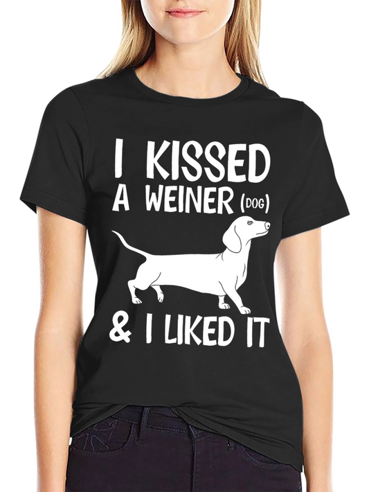 Kissed a Weiner Dog T-Shirt