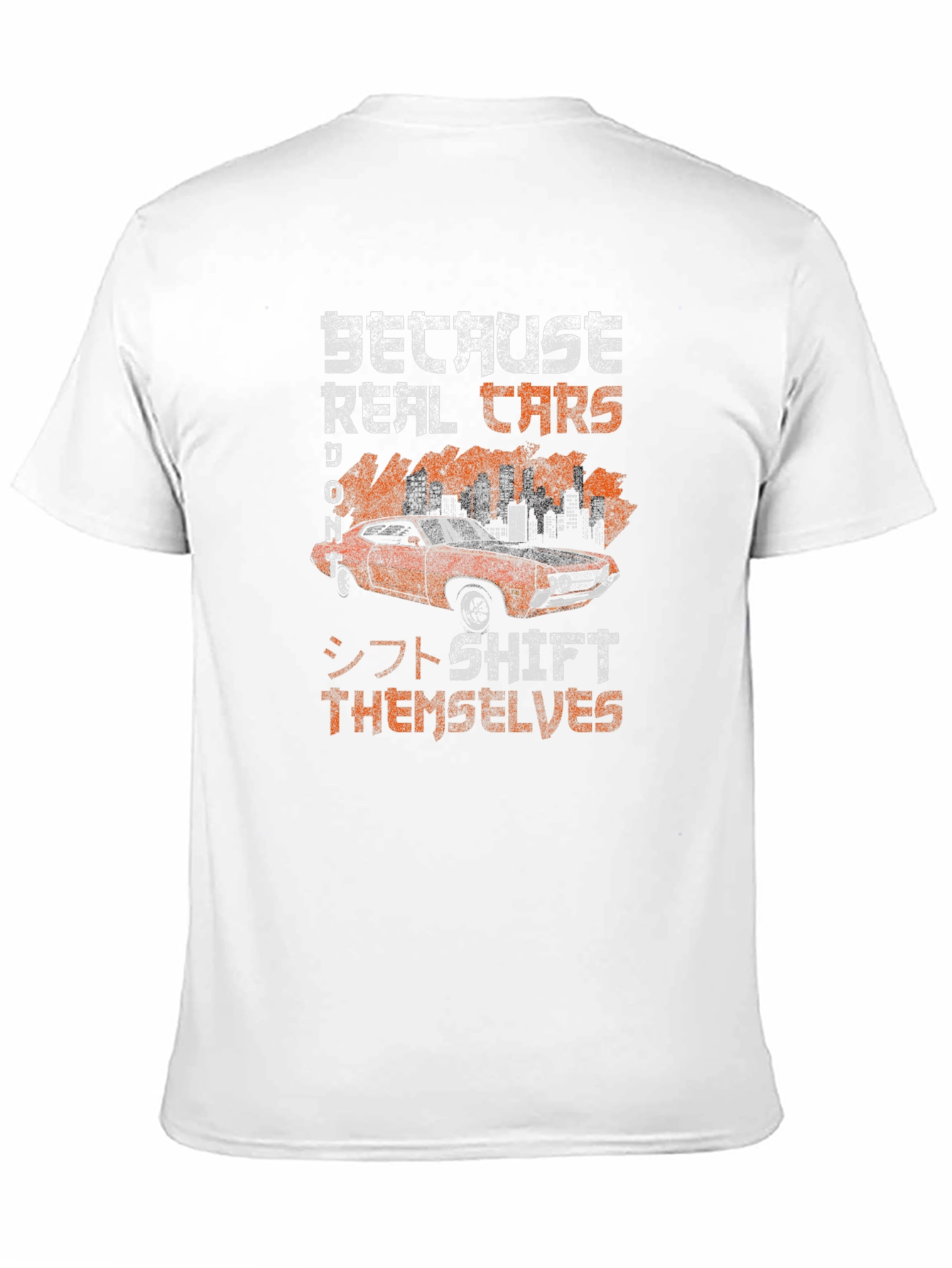Real Cars Dont Shift Themselves T-Shirt