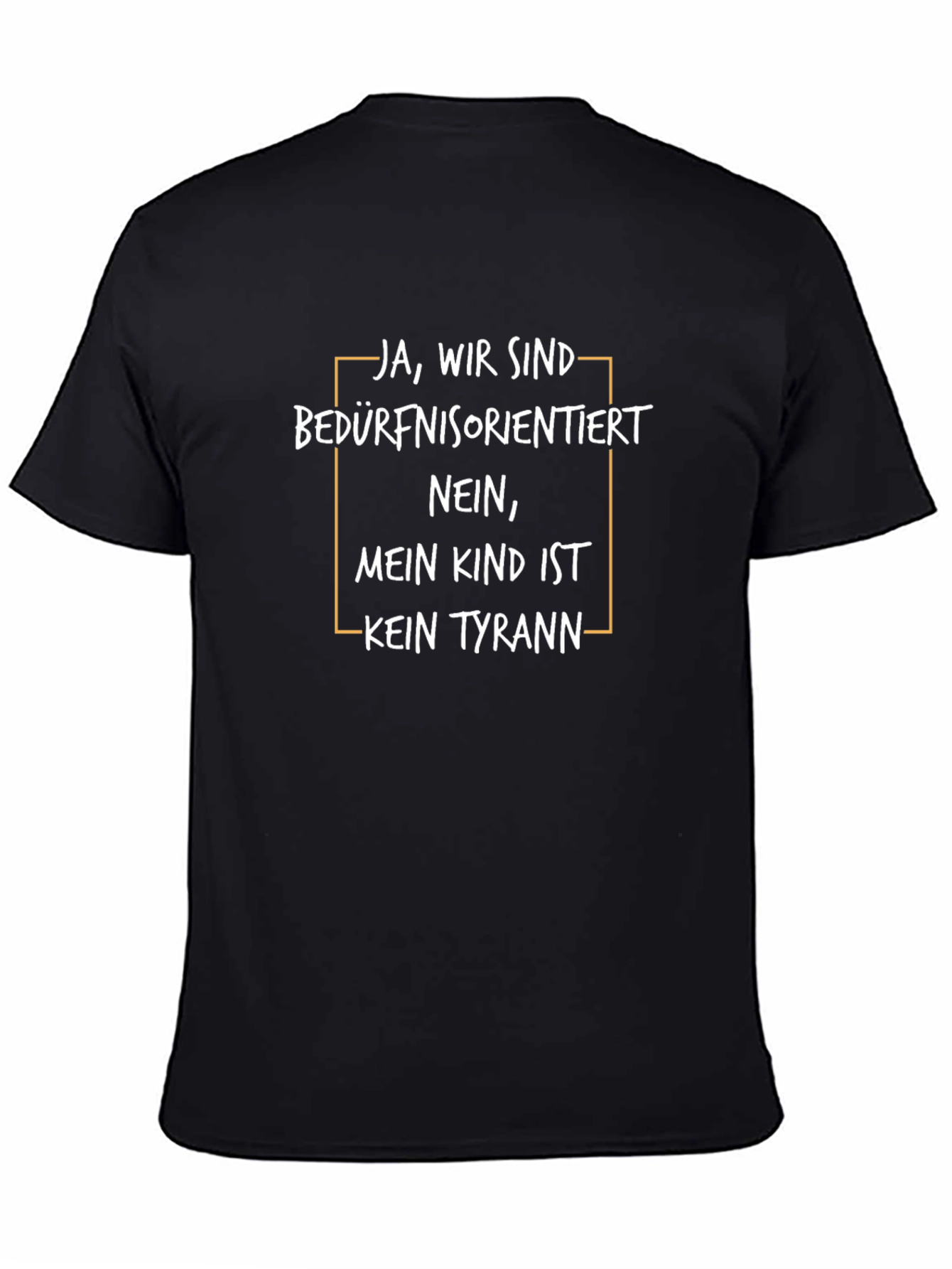 Funny German Slogan T-Shirt Kein Tyrann