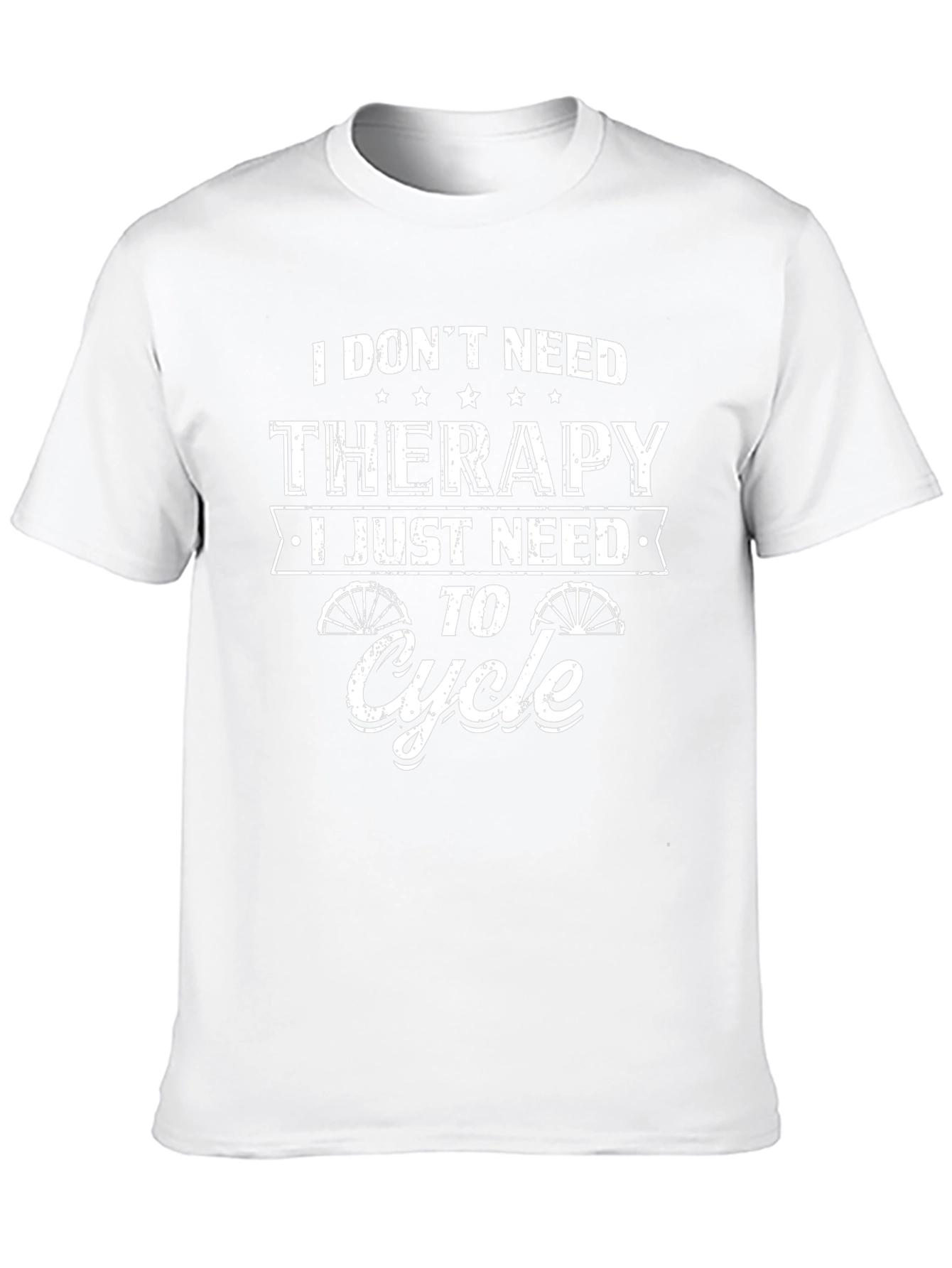 I Dont Need Therapy I Need To Cycle T-Shirt