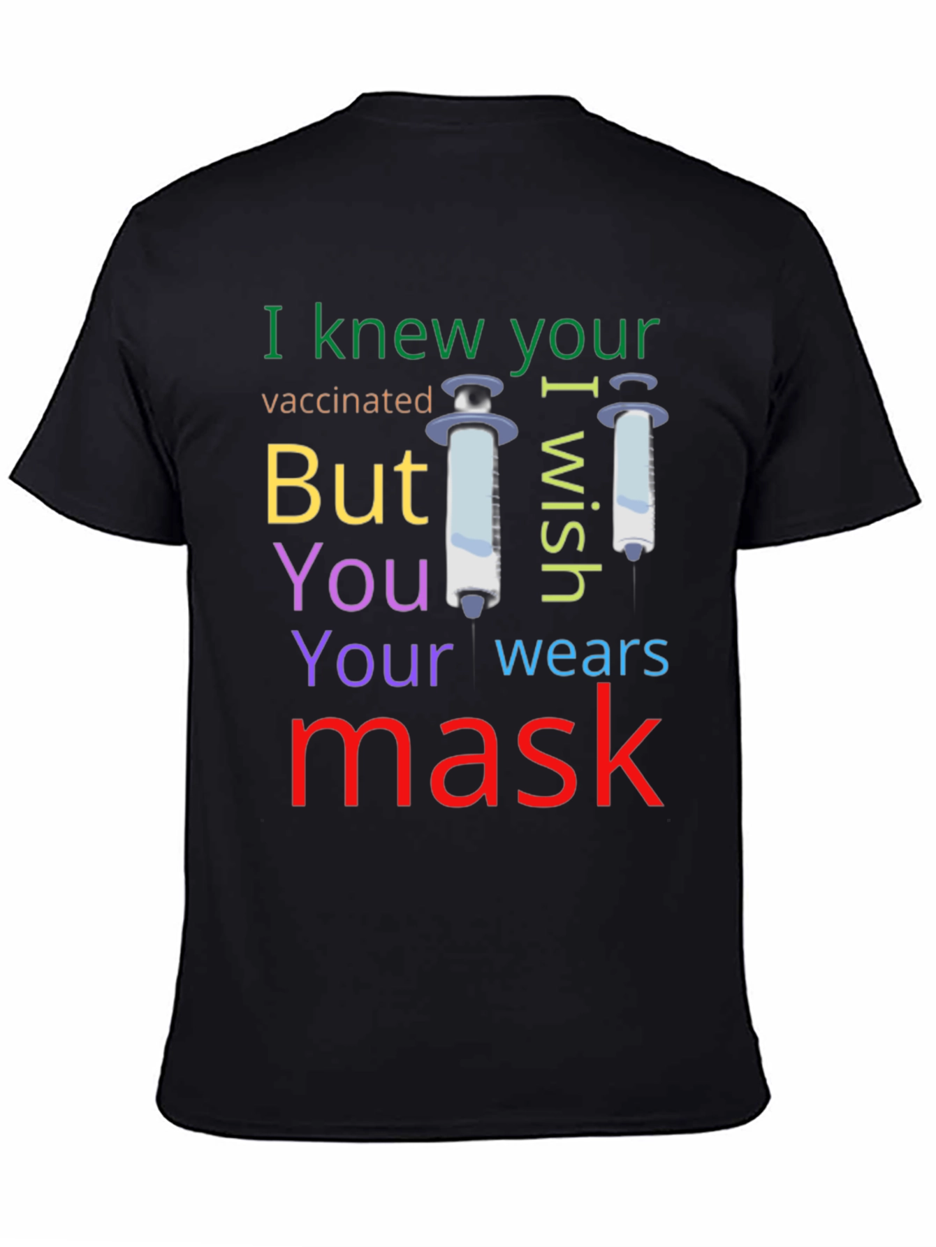 Vaccinated I Wish You Wear Mask T-Shirt