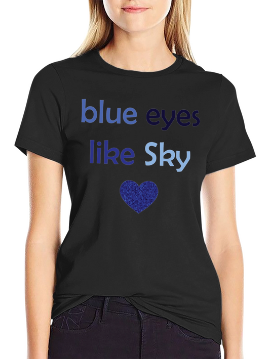 Blue Eyes Like Sky Graphic T-Shirt