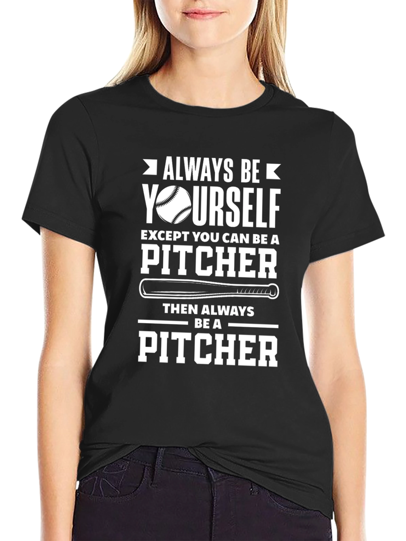 Always Be Yourself Pitcher Graphic T-Shirt