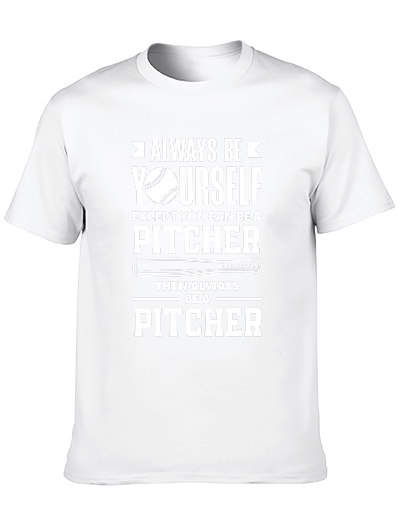 Always Be Yourself Pitcher Graphic T-Shirt
