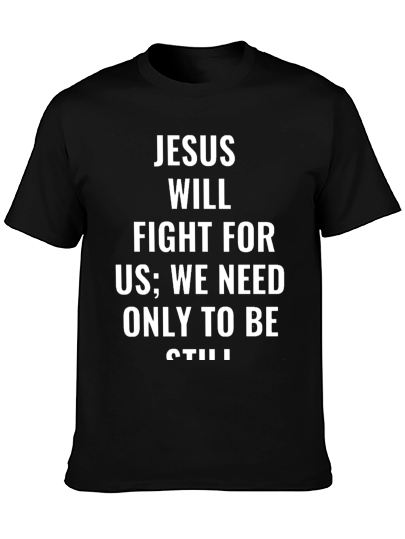 Faith-Based Tee: Jesus Will Fight For Us T-Shirt
