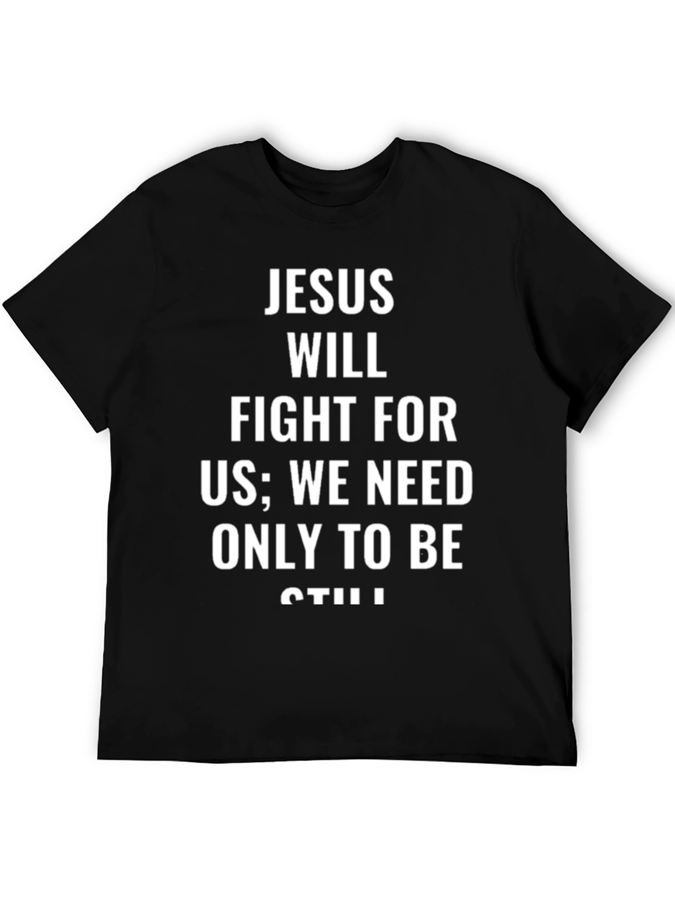 Faith-Based Tee: Jesus Will Fight For Us T-Shirt