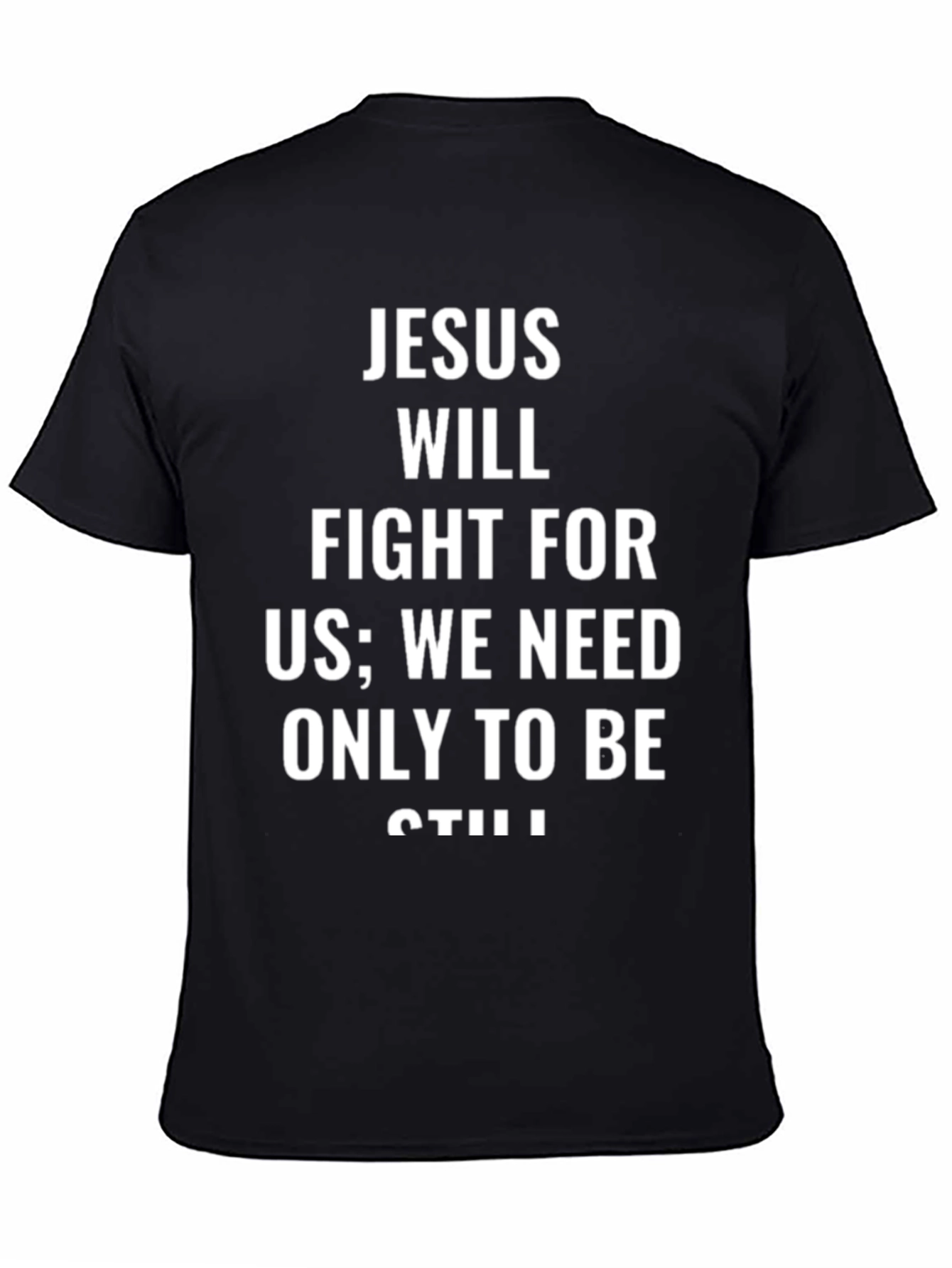 Faith-Based Tee: Jesus Will Fight For Us T-Shirt