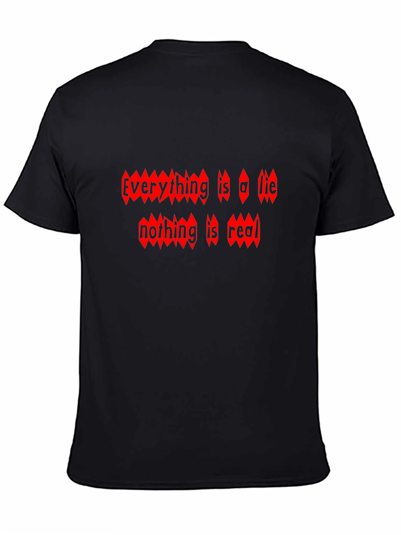 Edgy Graphic Tee - Everything is a Lie