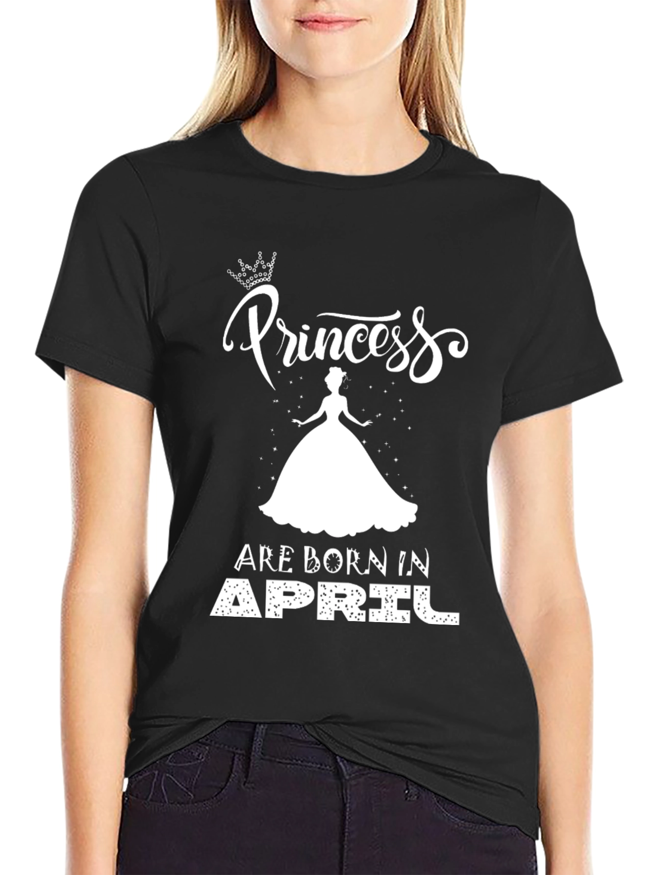 Princess Are Born In April Black T-Shirt