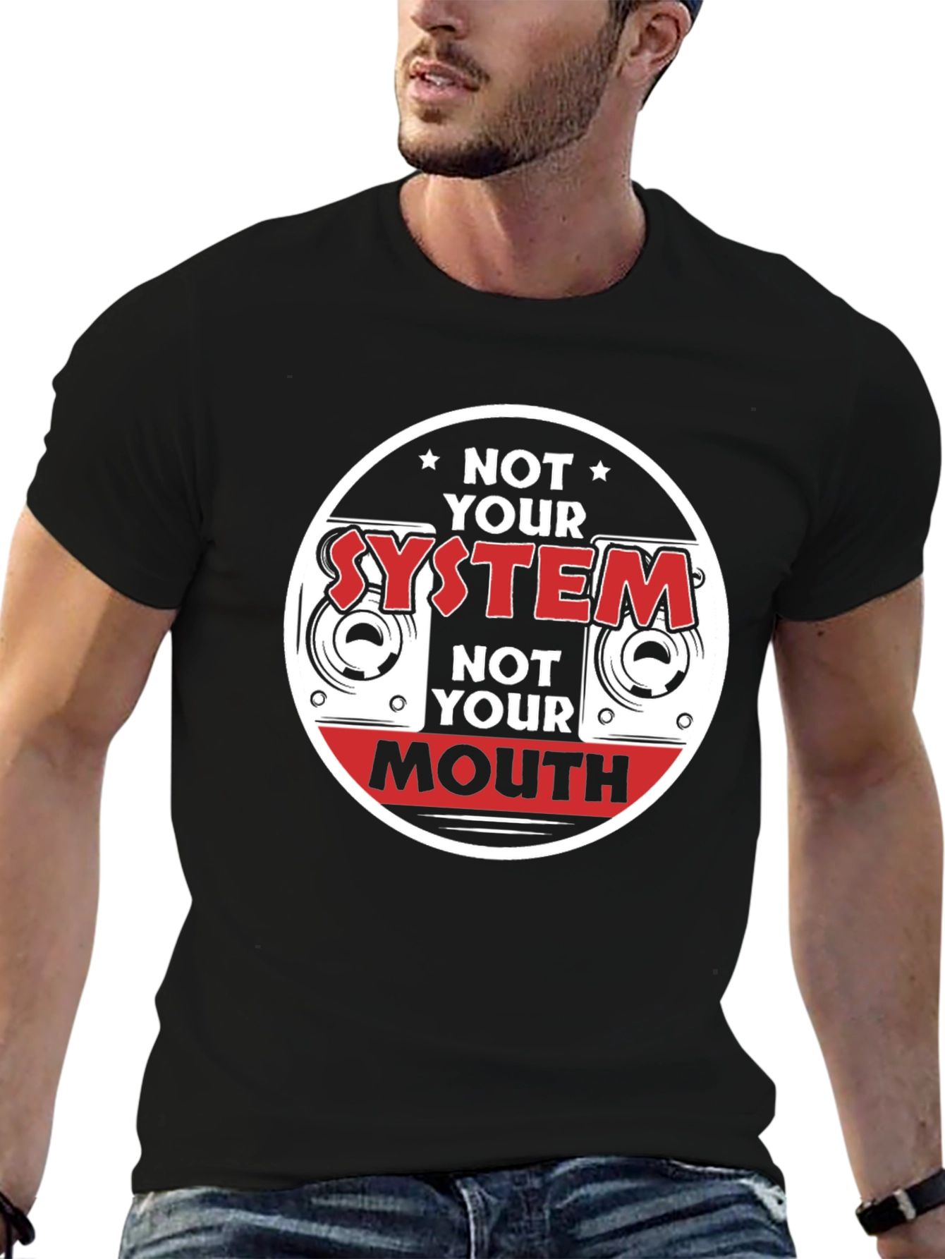 Not Your System Not Your Mouth T-Shirt