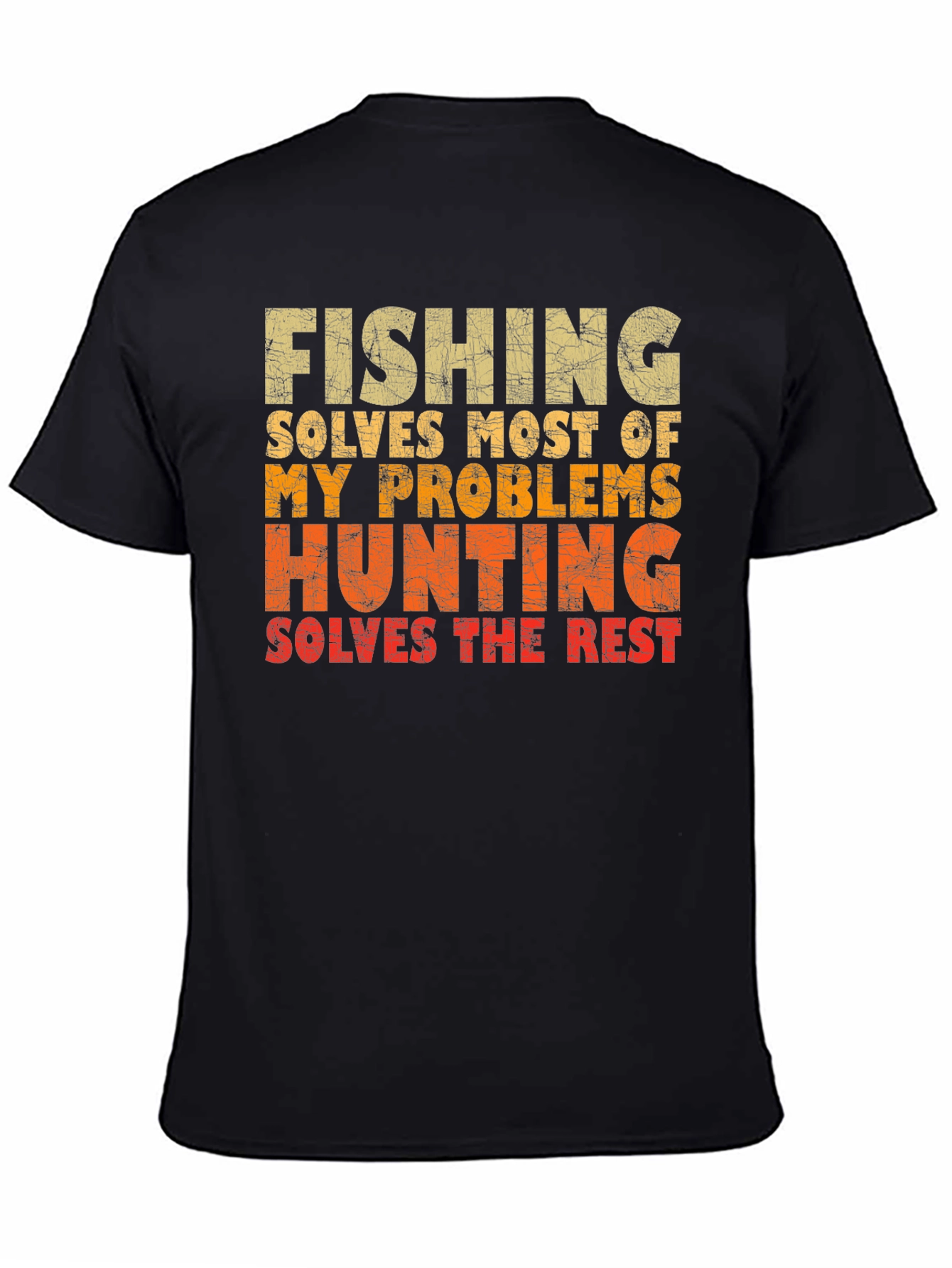 Fishing & Hunting Problems Solved Graphic Tee