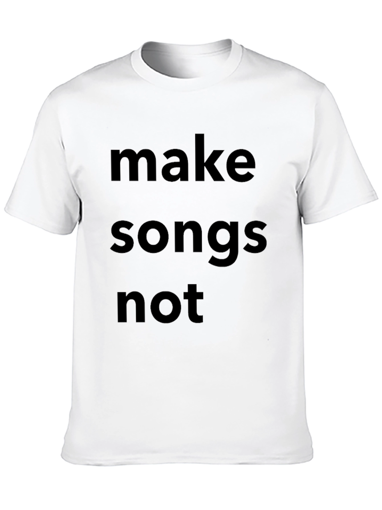 Make Songs Not T-Shirt Black Cotton Casual Wear