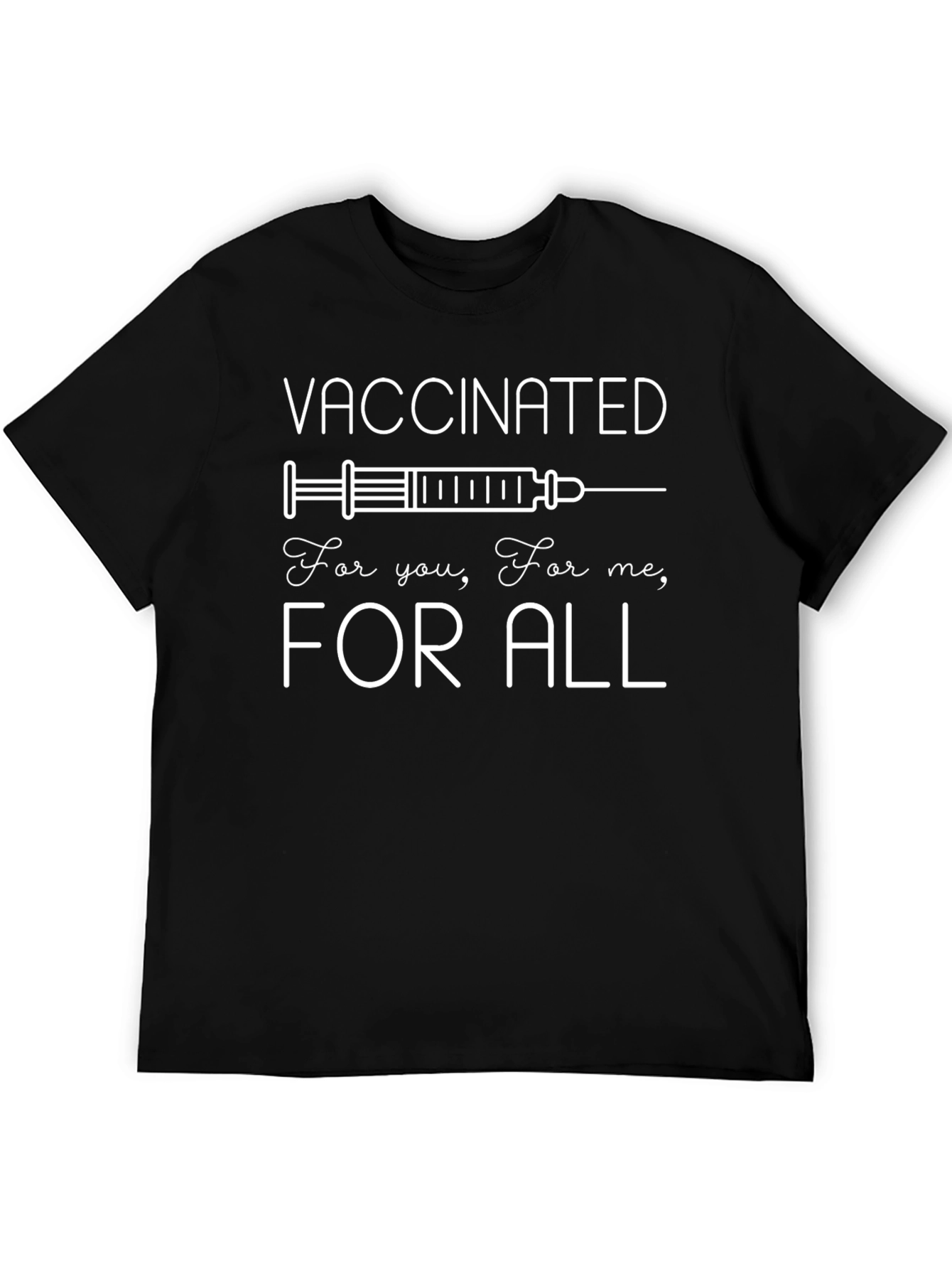 Vaccinated For All T-Shirt