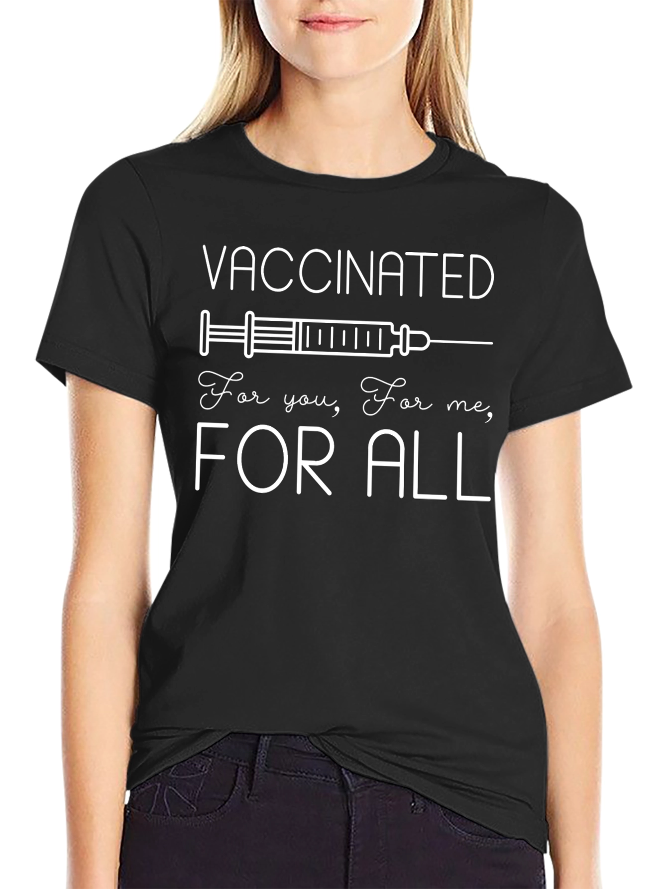 Vaccinated For All T-Shirt