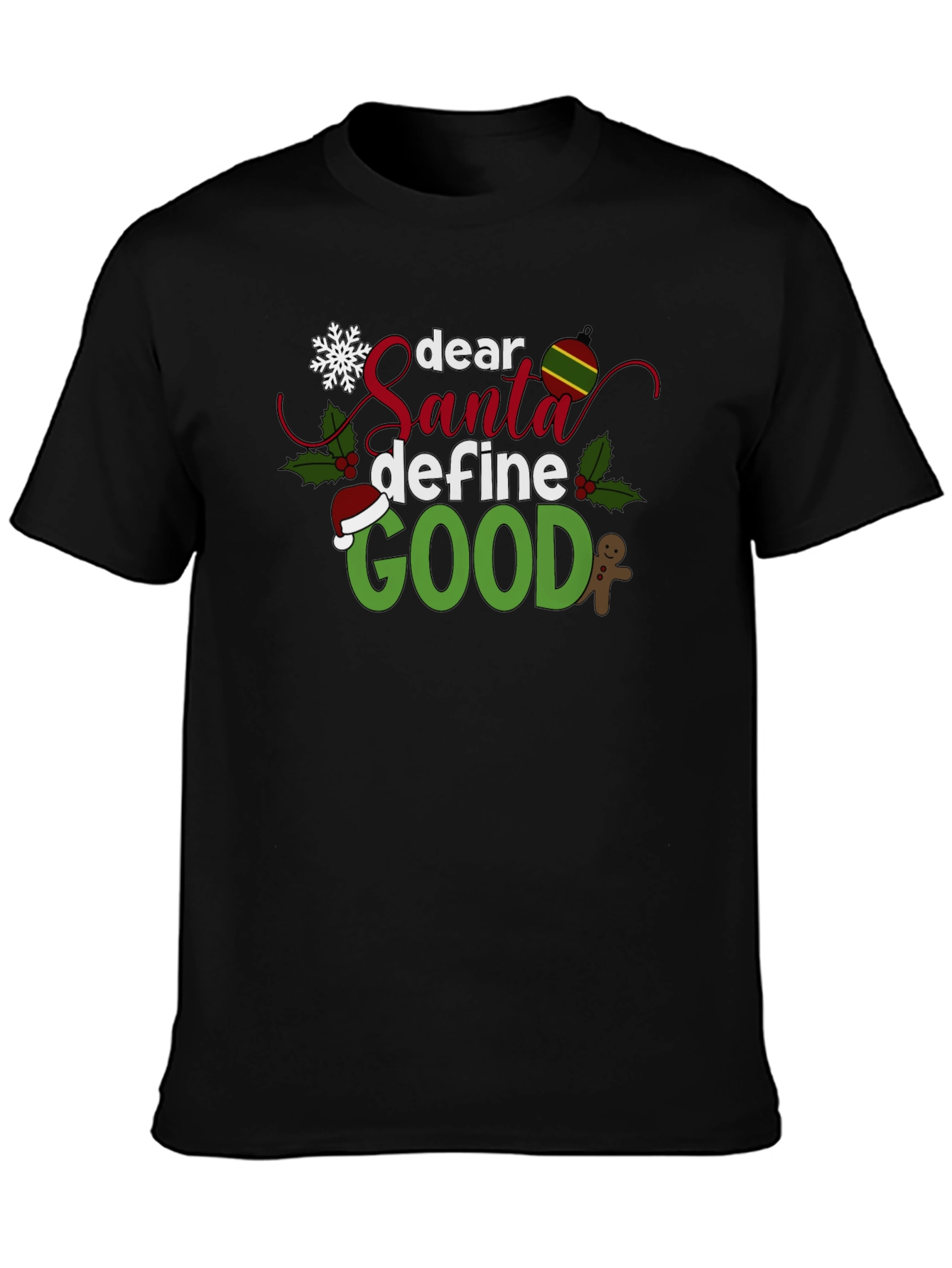 Dear Santa Define Good Black Christmas T-Shirt