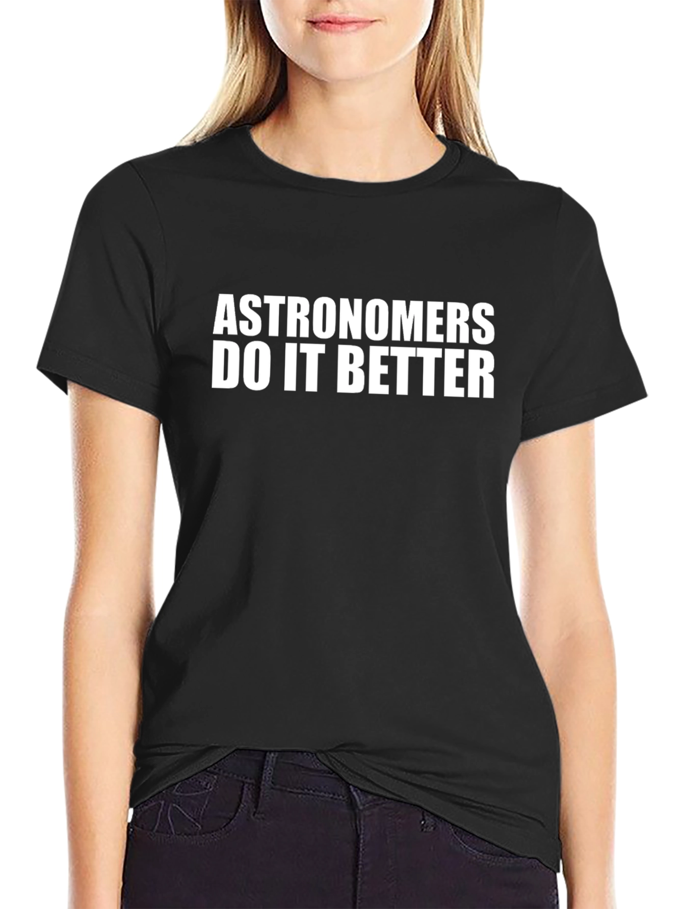 Astronomers Do It Better Graphic Tee