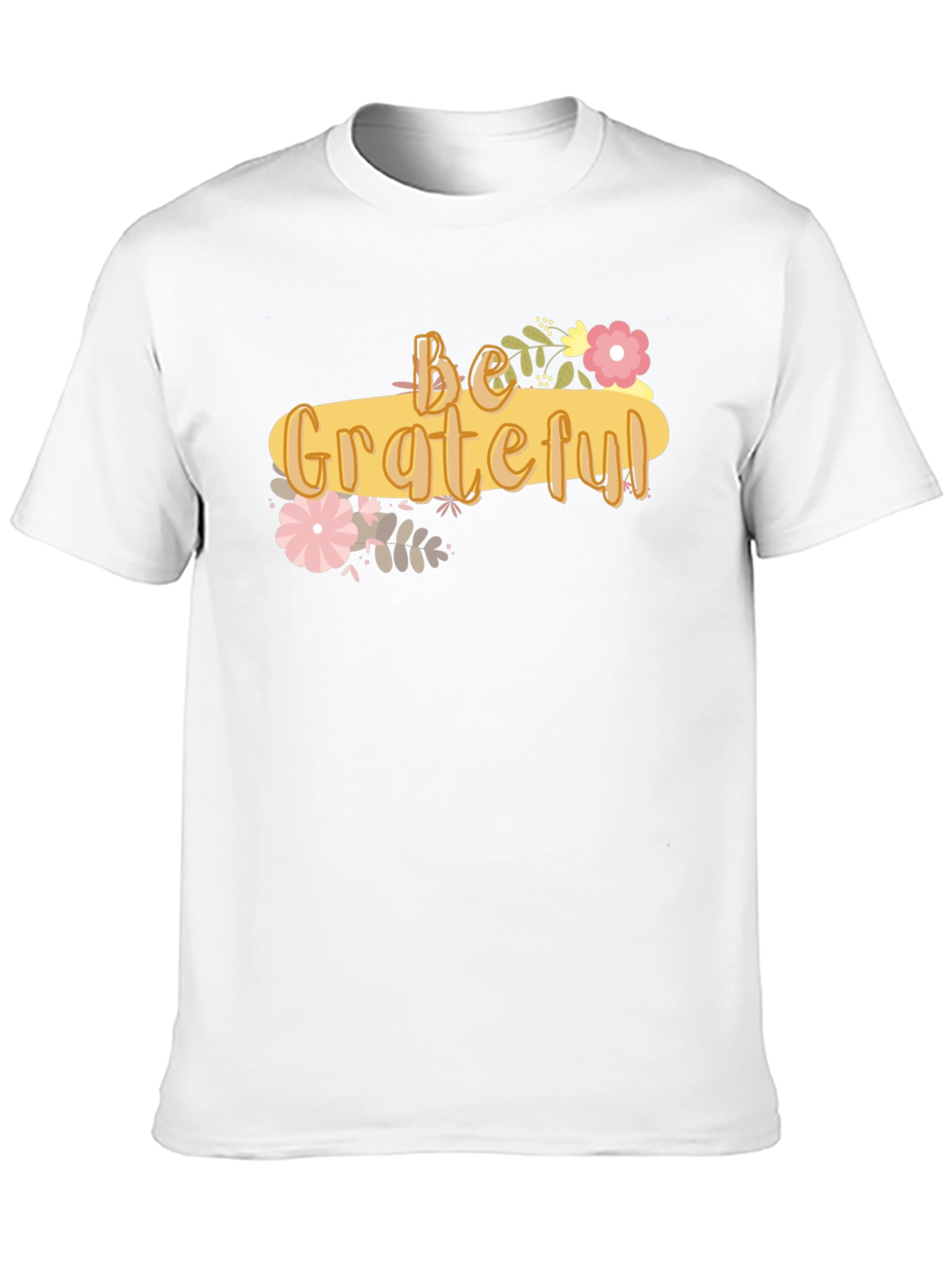 Be Grateful Graphic Tee - Soft Cotton Blend Shirt