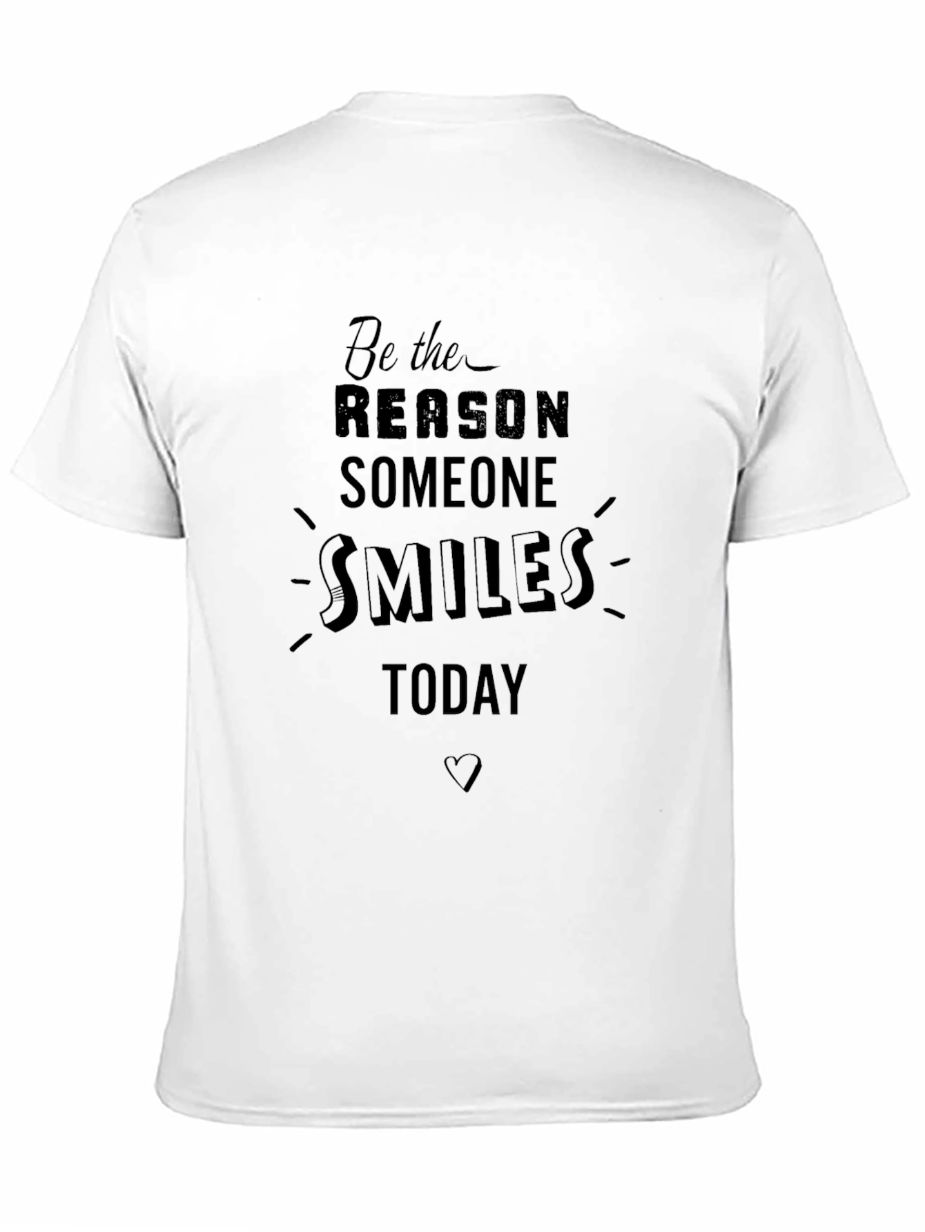Be the Reason Someone Smiles T-Shirt