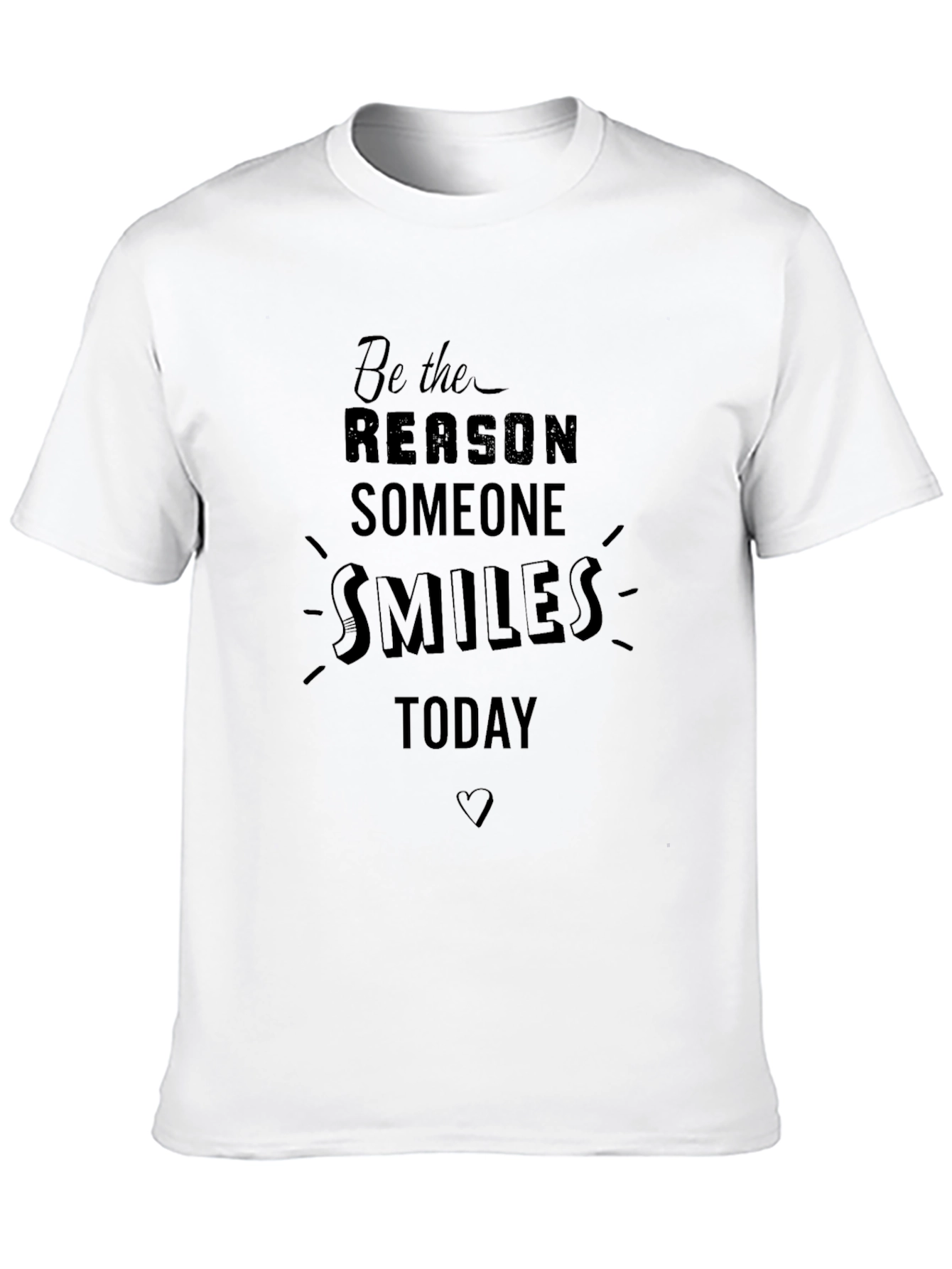 Be the Reason Someone Smiles T-Shirt