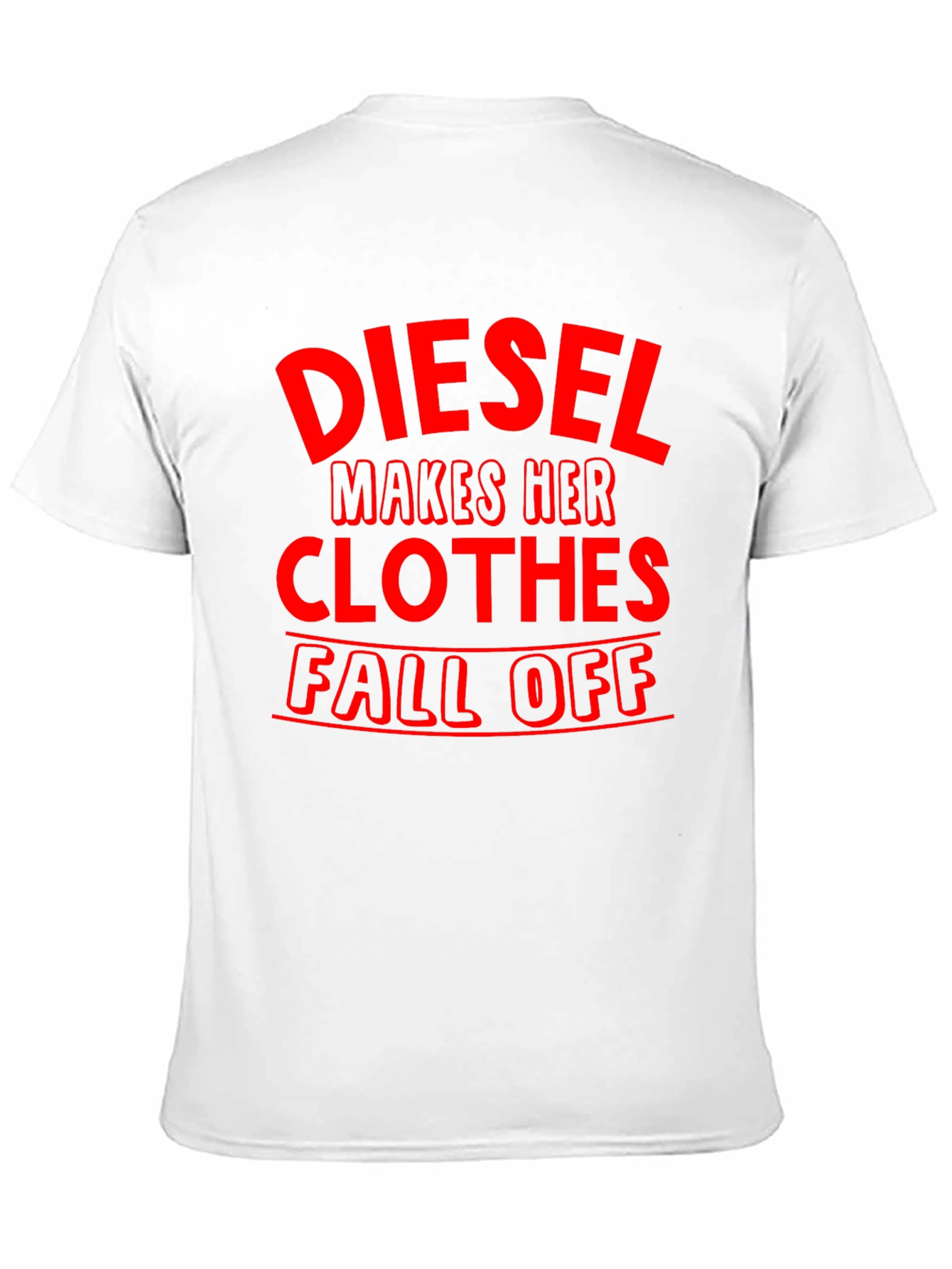 Diesel Makes Her Clothes Fall Off T-Shirt