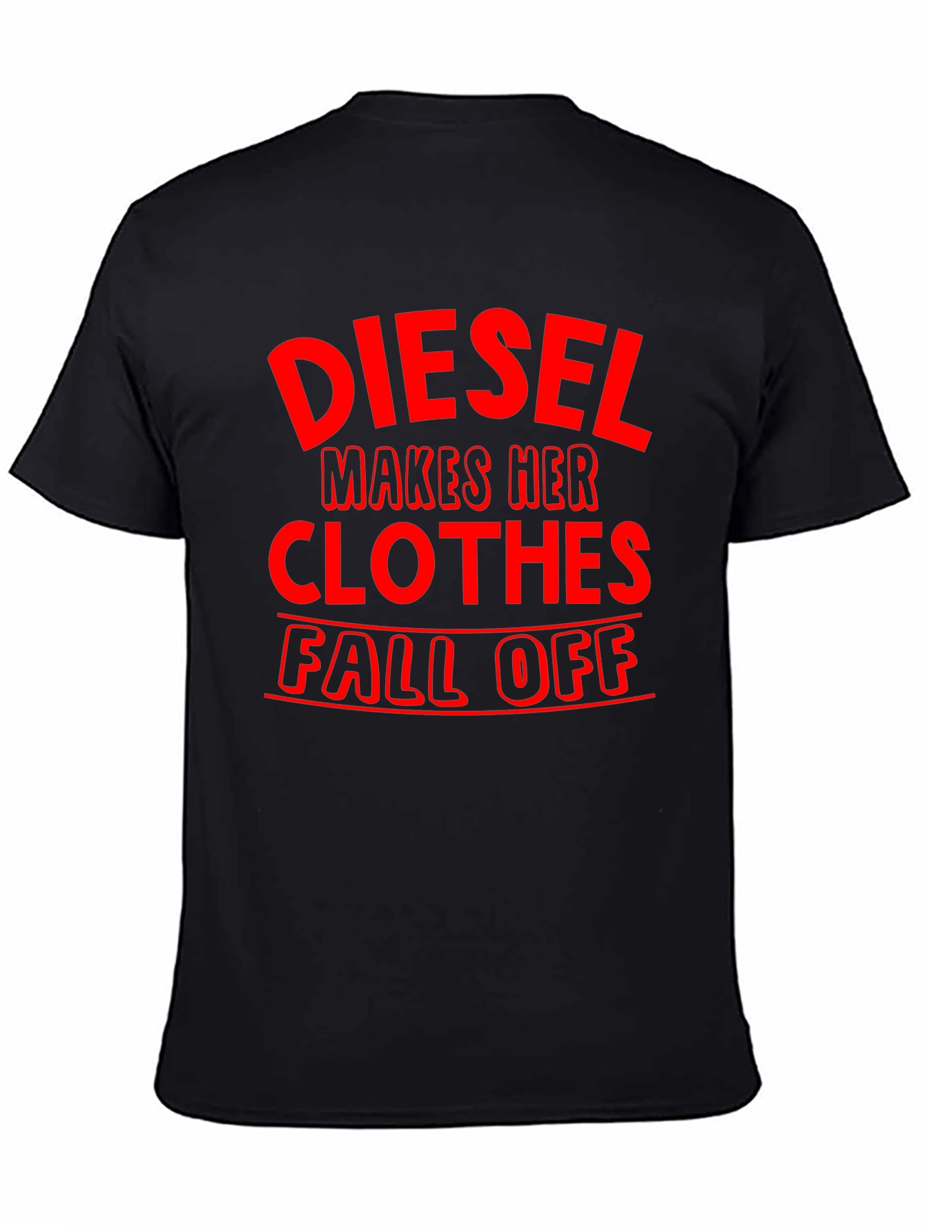 Diesel Makes Her Clothes Fall Off T-Shirt