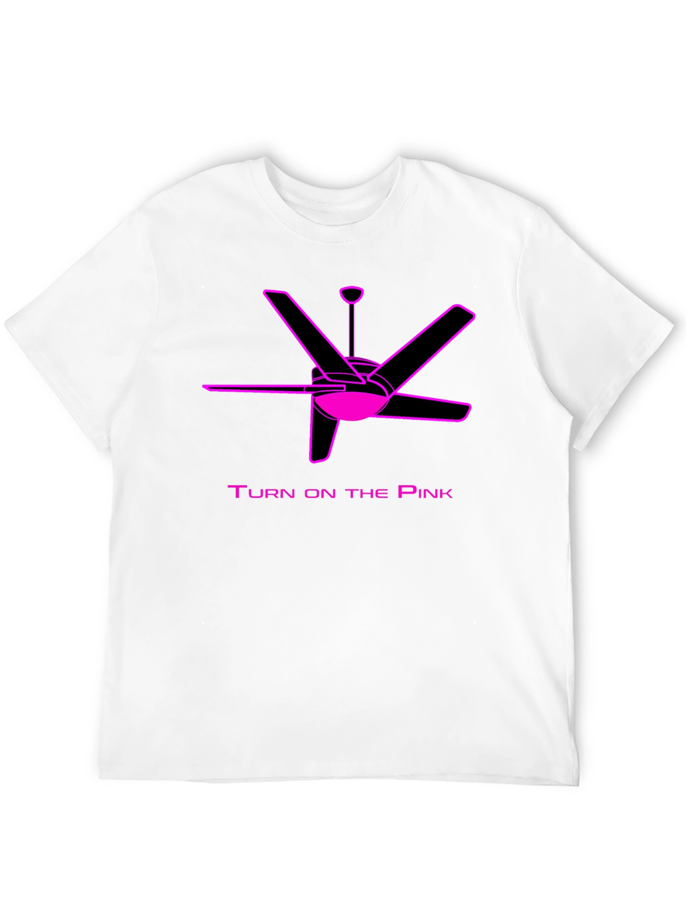 Turn On The Pink Fan T-Shirt
